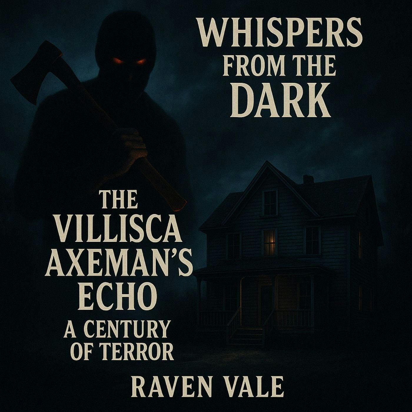 89: The Villisca Axeman’s Echo: A Century of Terror episode artwork
