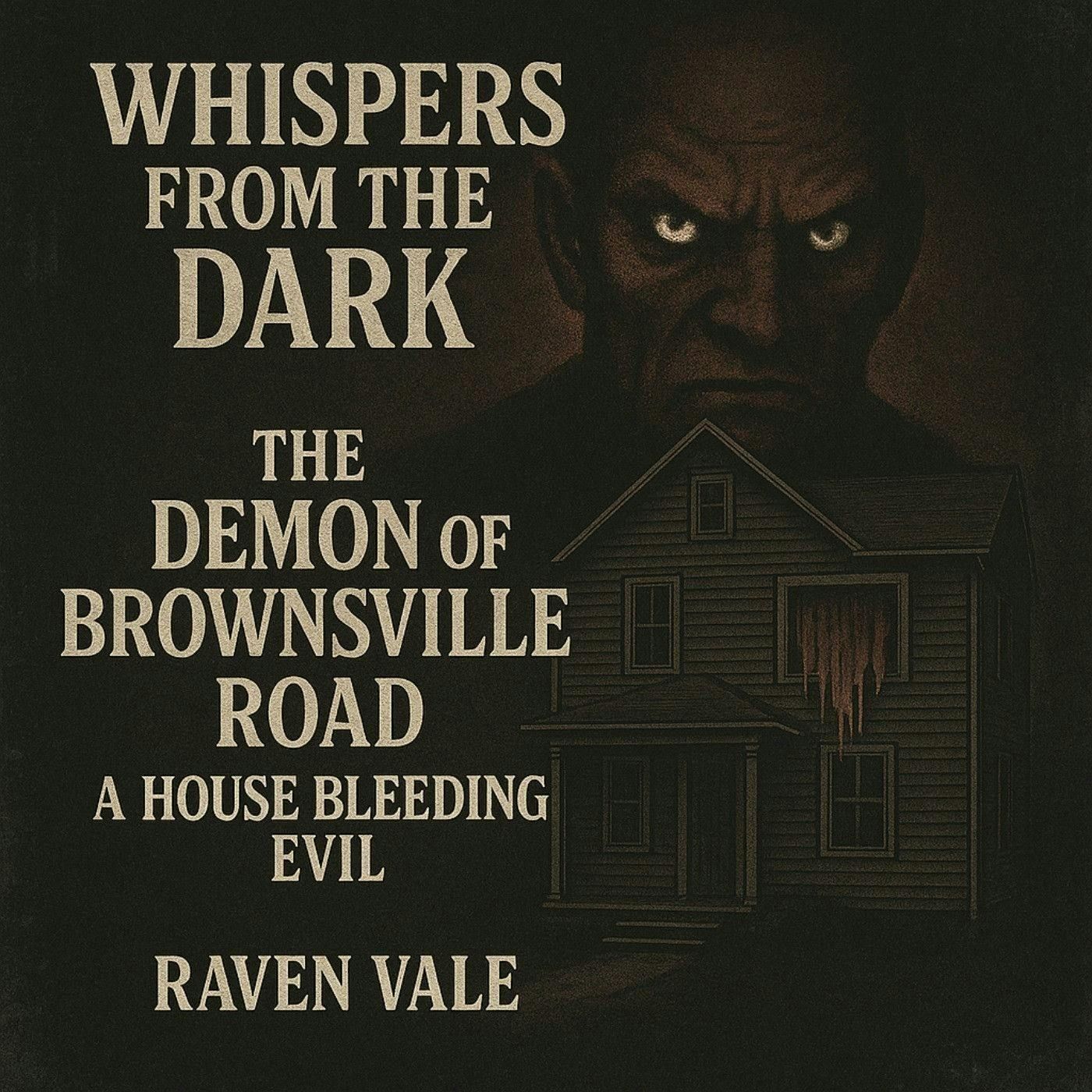 74: The Demon of Brownsville Road: A House Bleeding Evil episode artwork