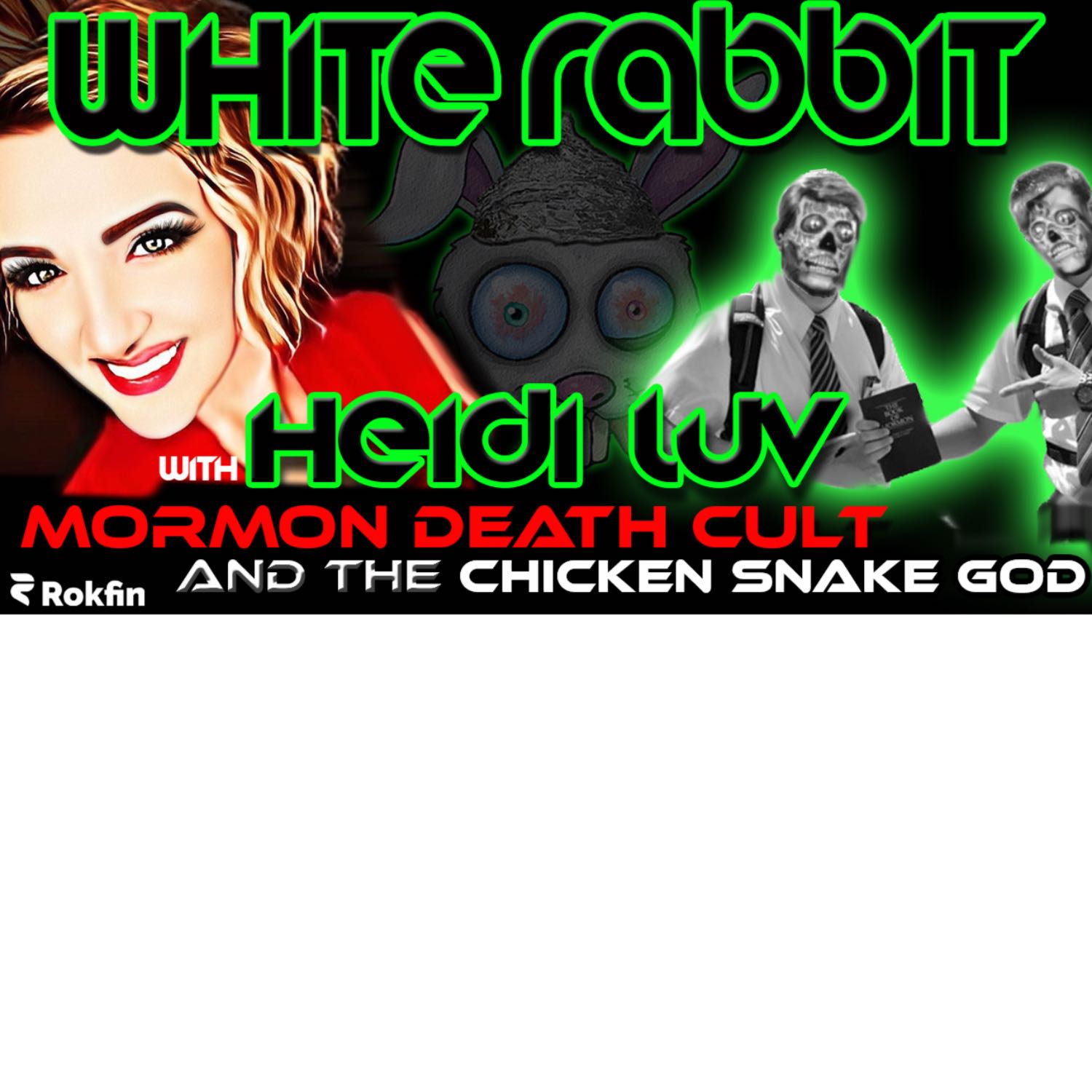 Mormon Death Cult and the Chicken Snake God w/ Heidi Luv