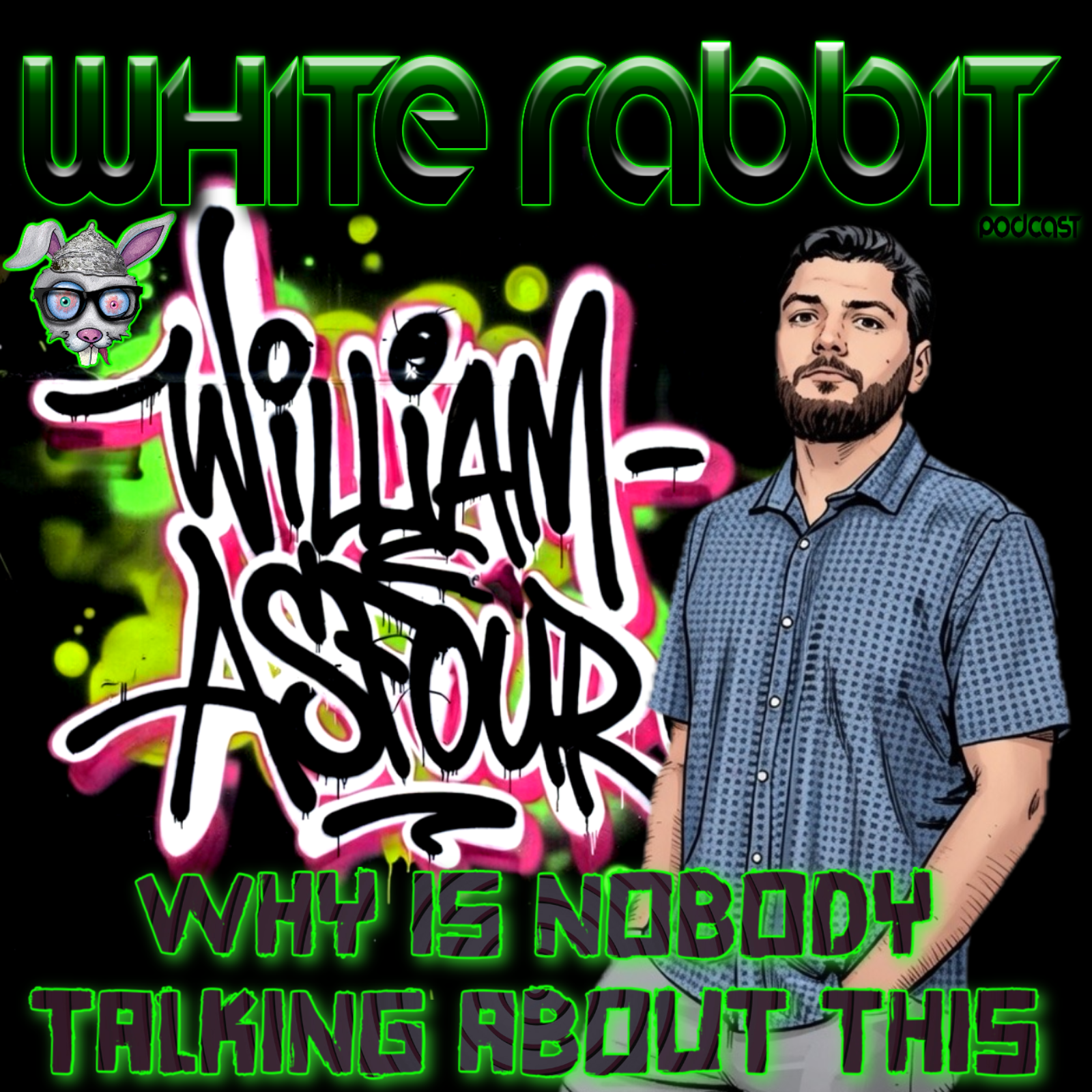 Why Is No One Talking About This? w/ William Asfour