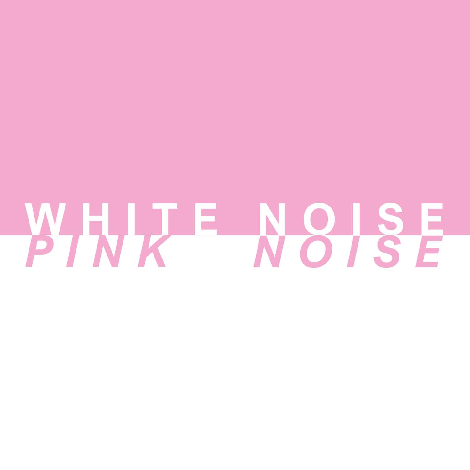 WhiteNoisePinkNoise