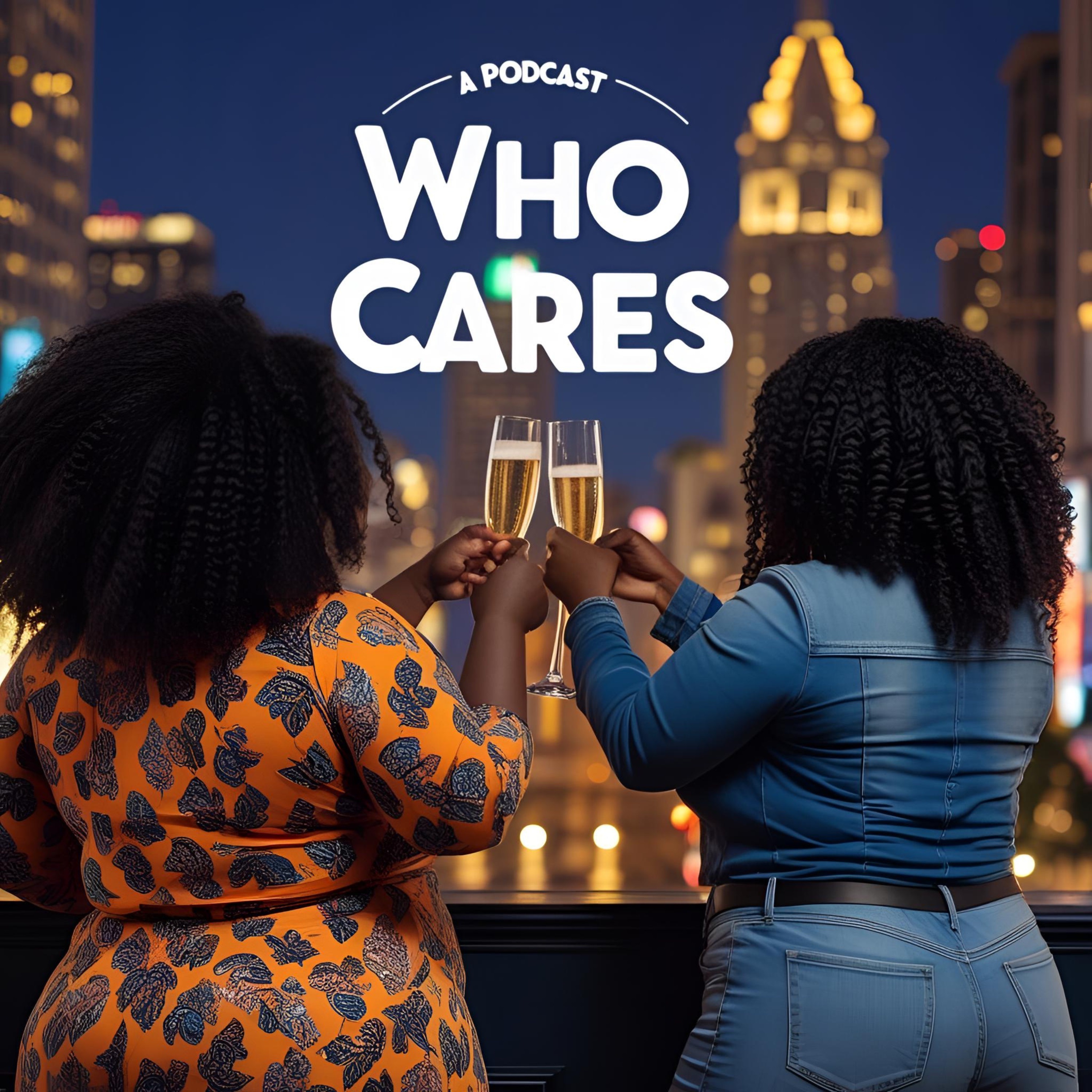 Who Cares?! podcast artwork
