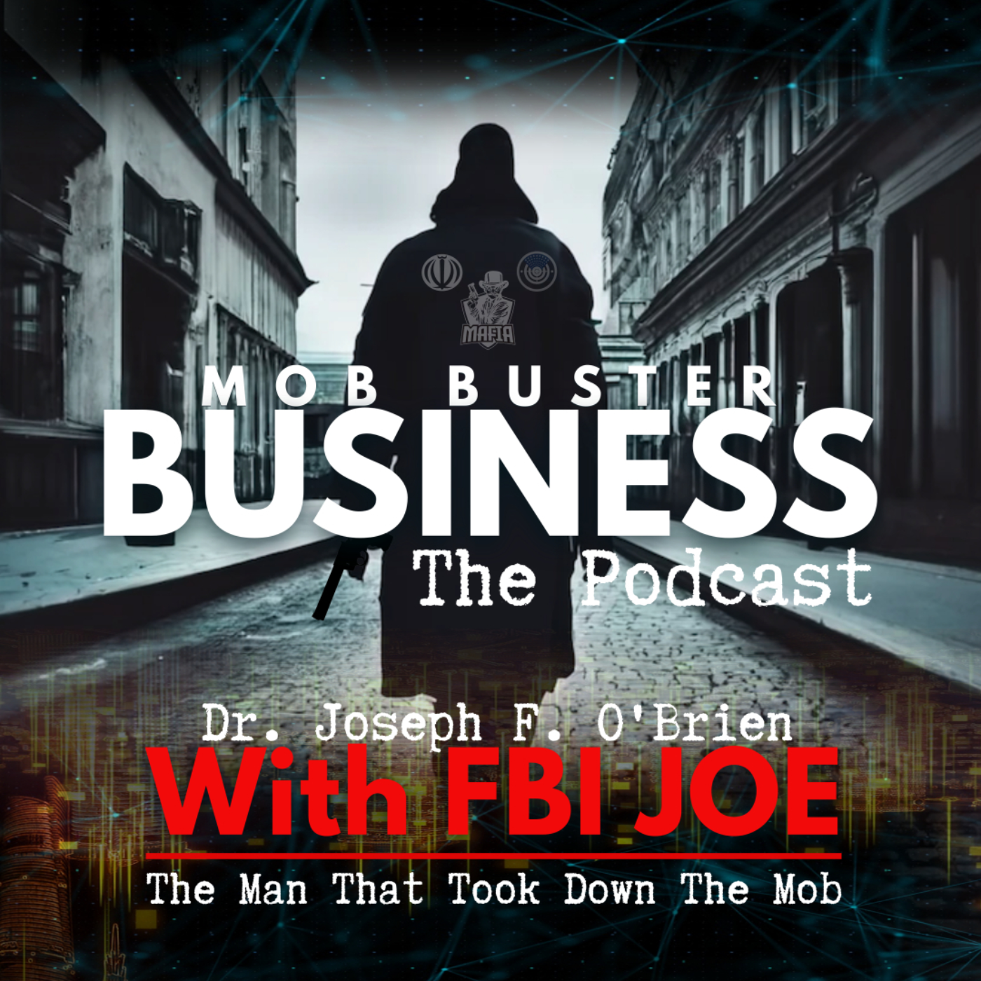MOB BUSTER BUSINESS podcast artwork
