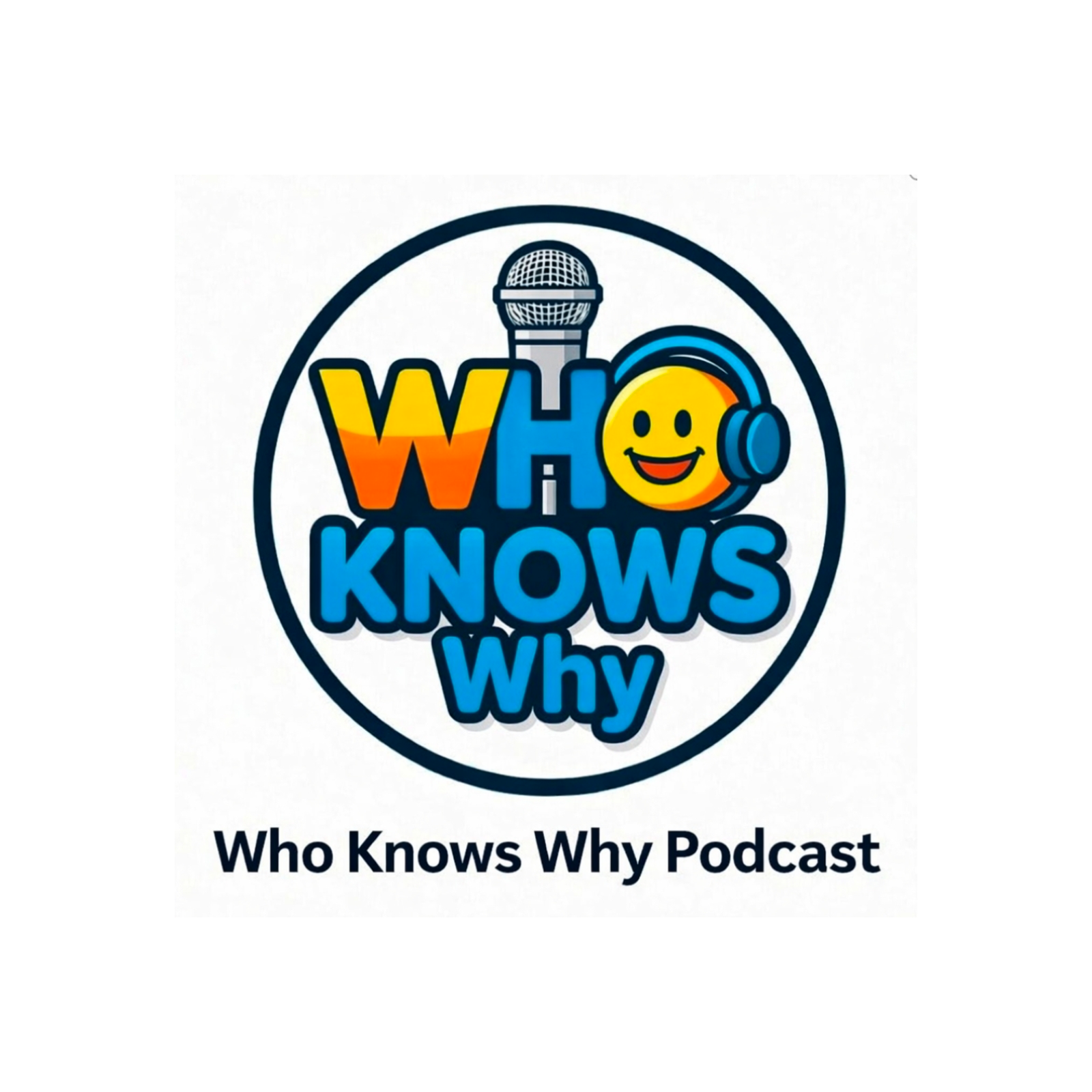 Who Knows Why Podcast podcast artwork