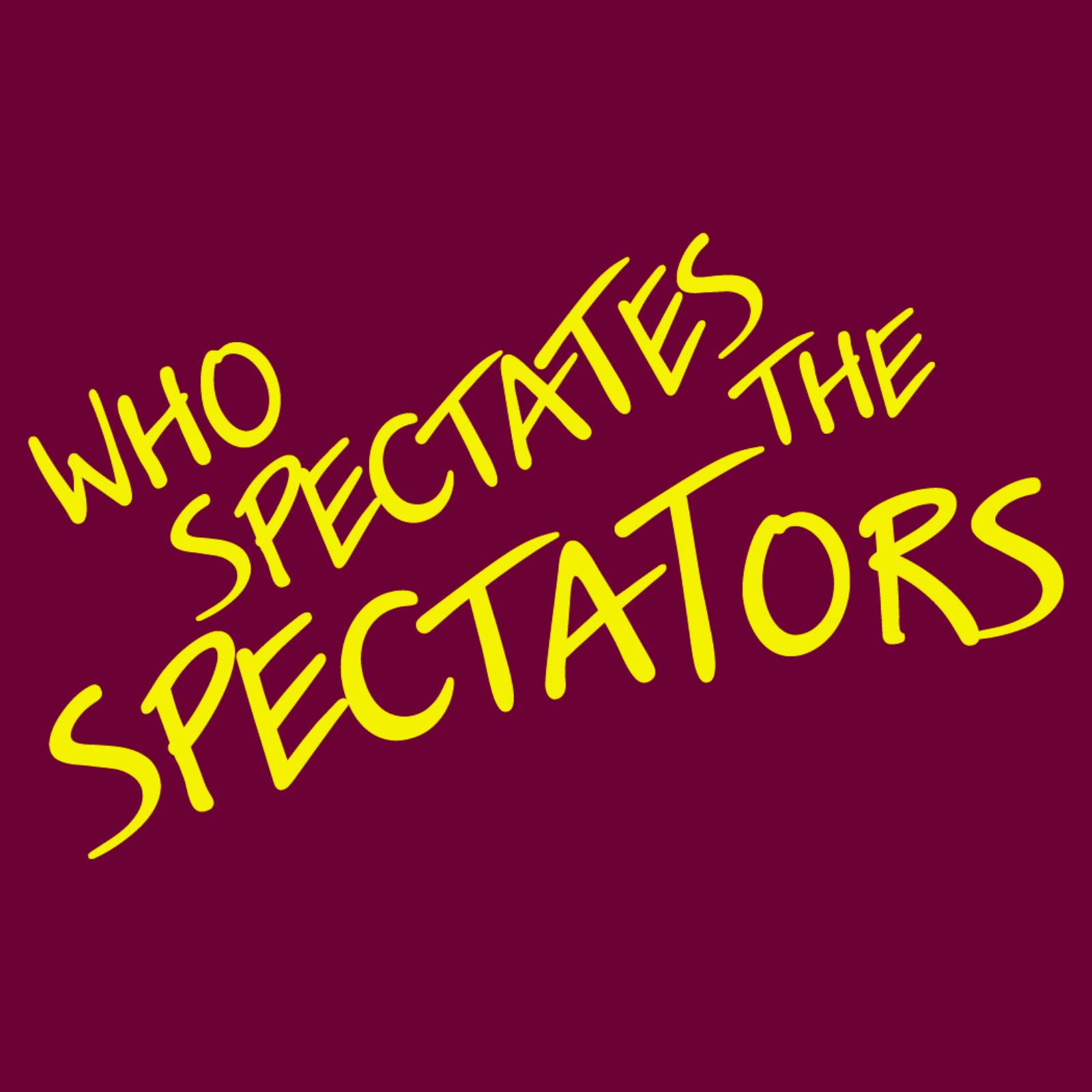 Who Spectates the Spectators?