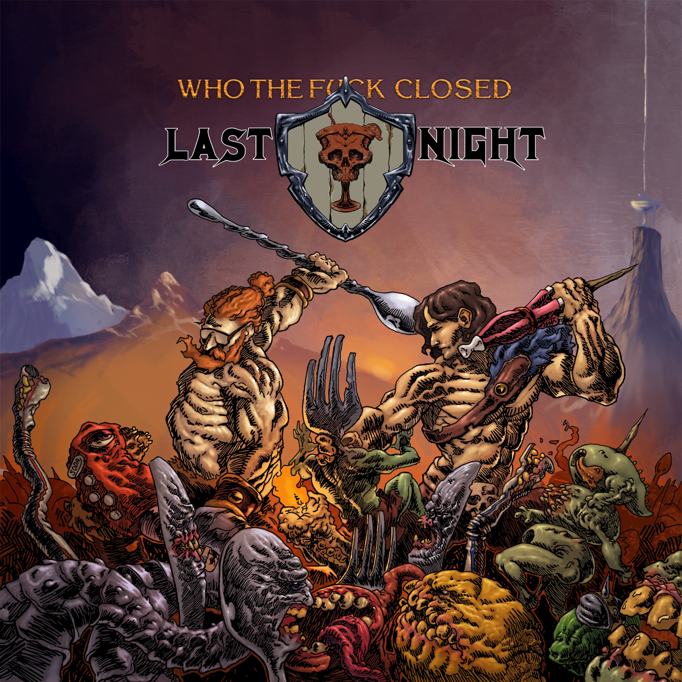 Who The Fuck Closed Last Night?