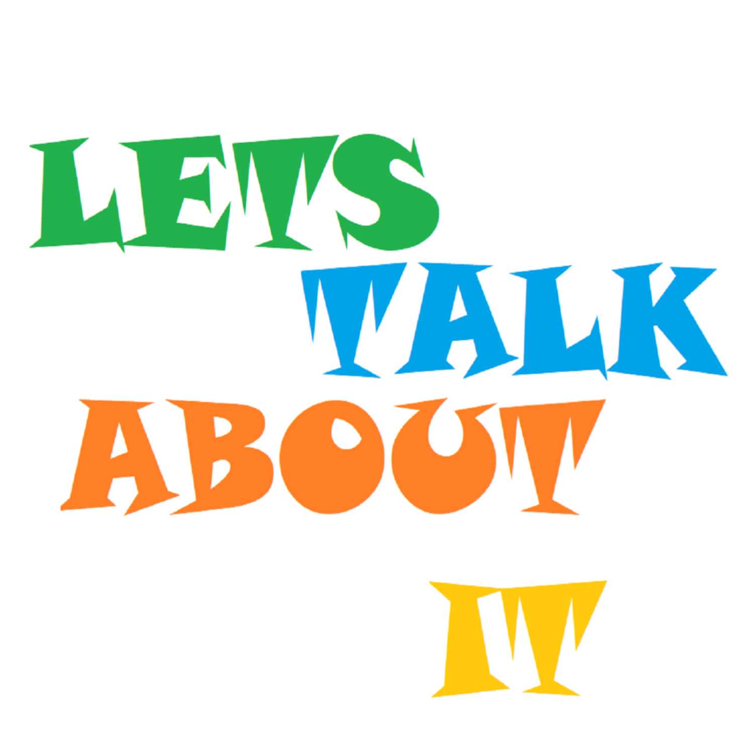 Let's Talk About It: Talking About Things