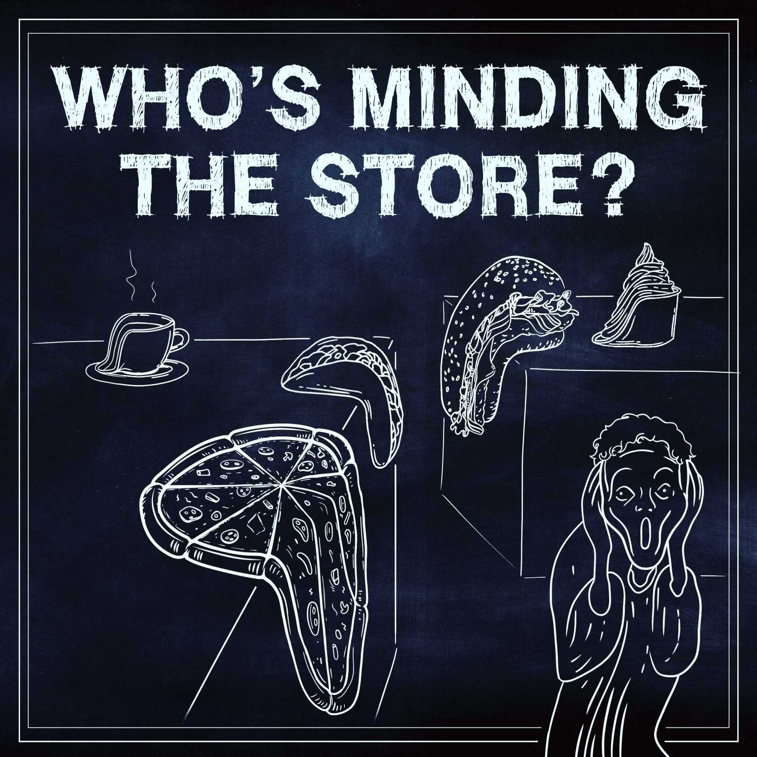 Who's Minding the Store?