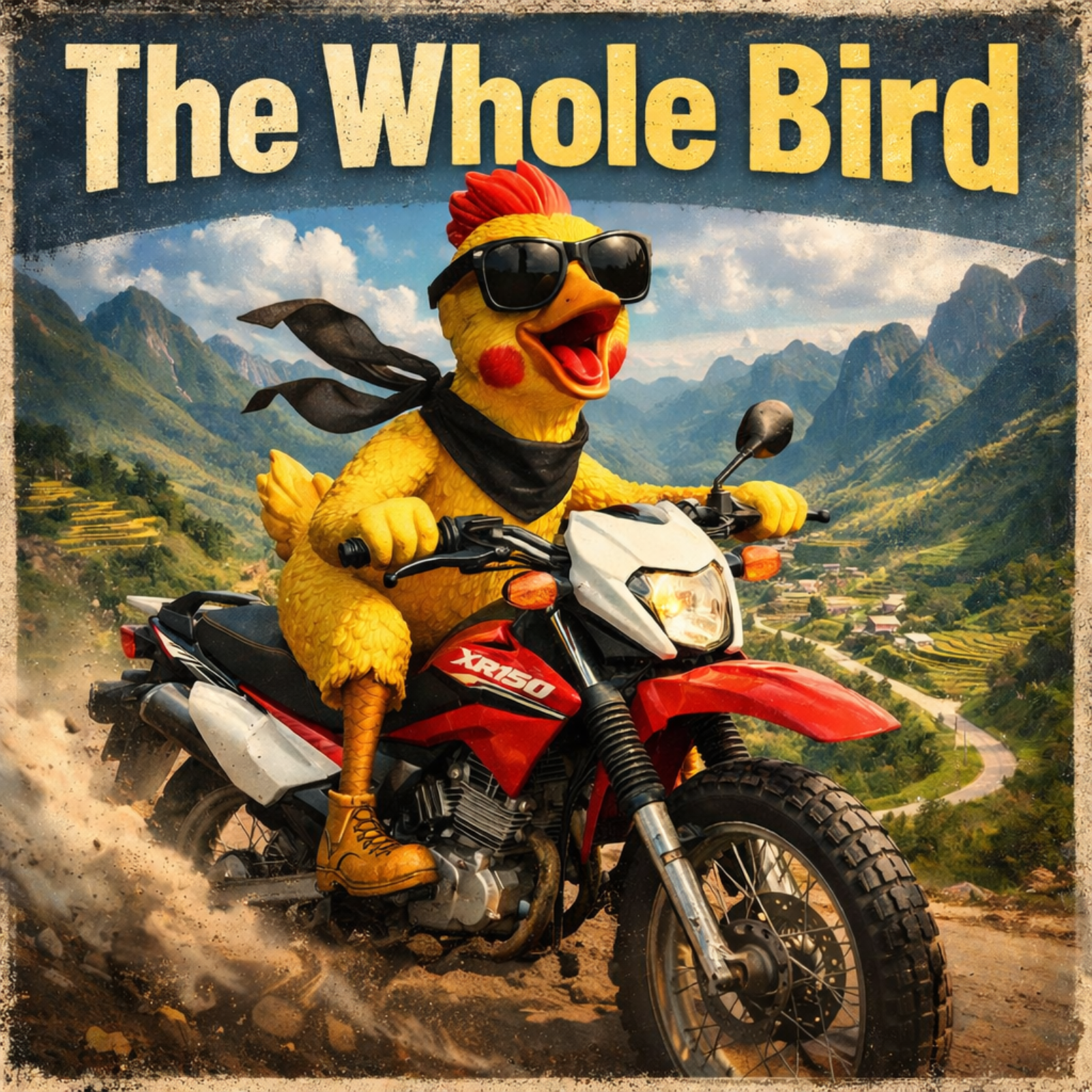 The Whole Bird: Motorbike Adventure in Vietnam