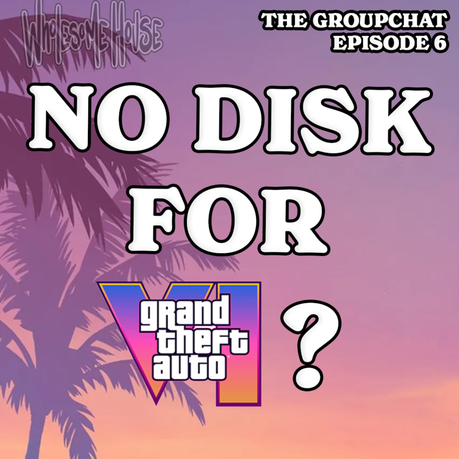GroupChat Episode 6 Clip - GTA 6 episode artwork