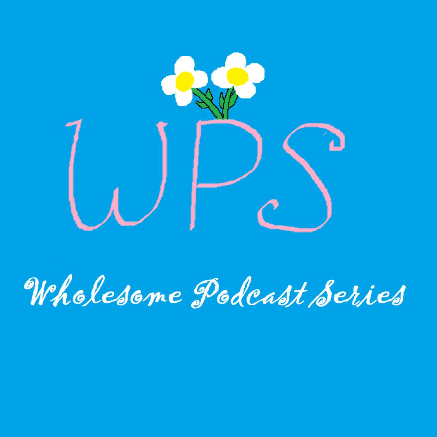 Wholesome Podcast Series