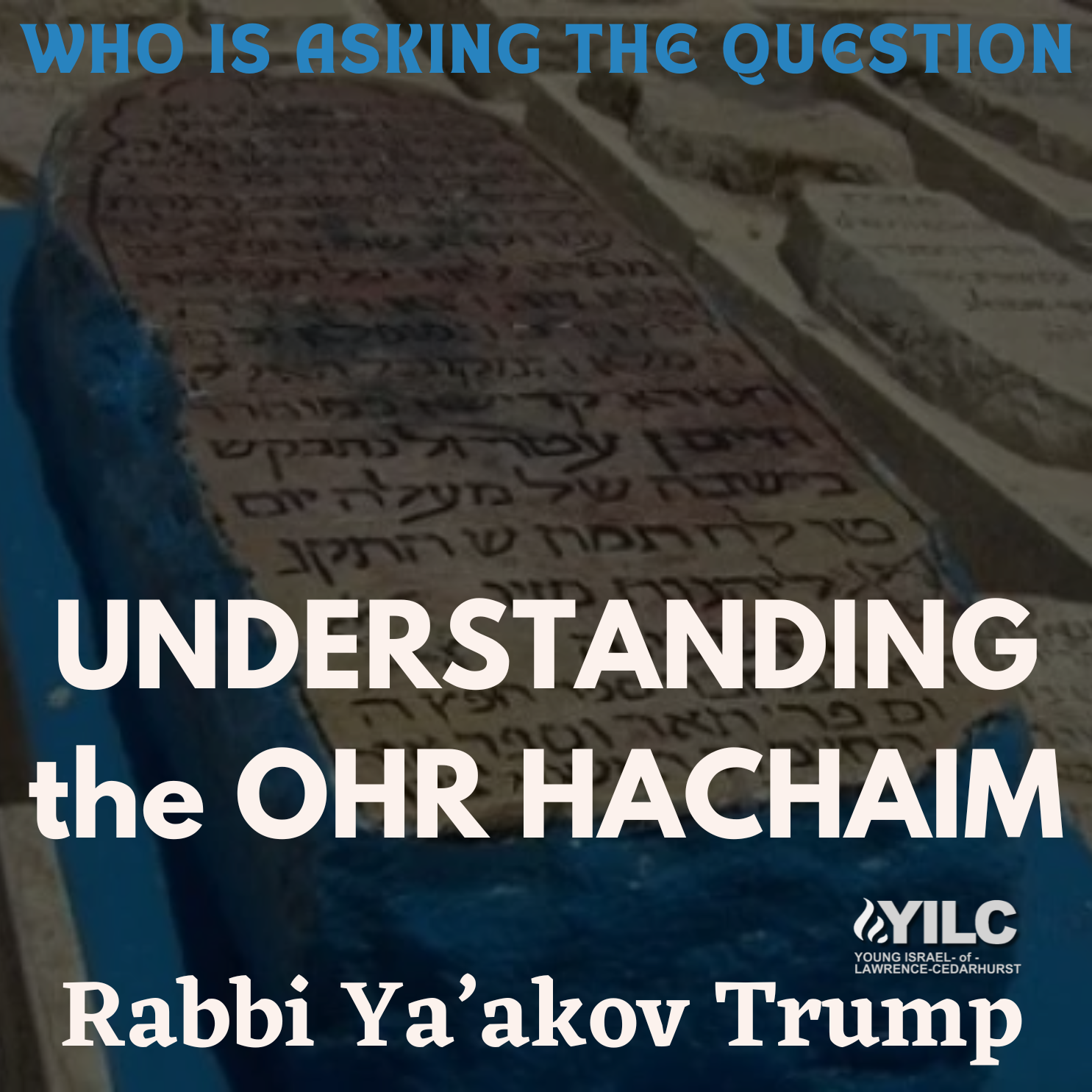 Understanding the Ohr Hachaim Hakadosh