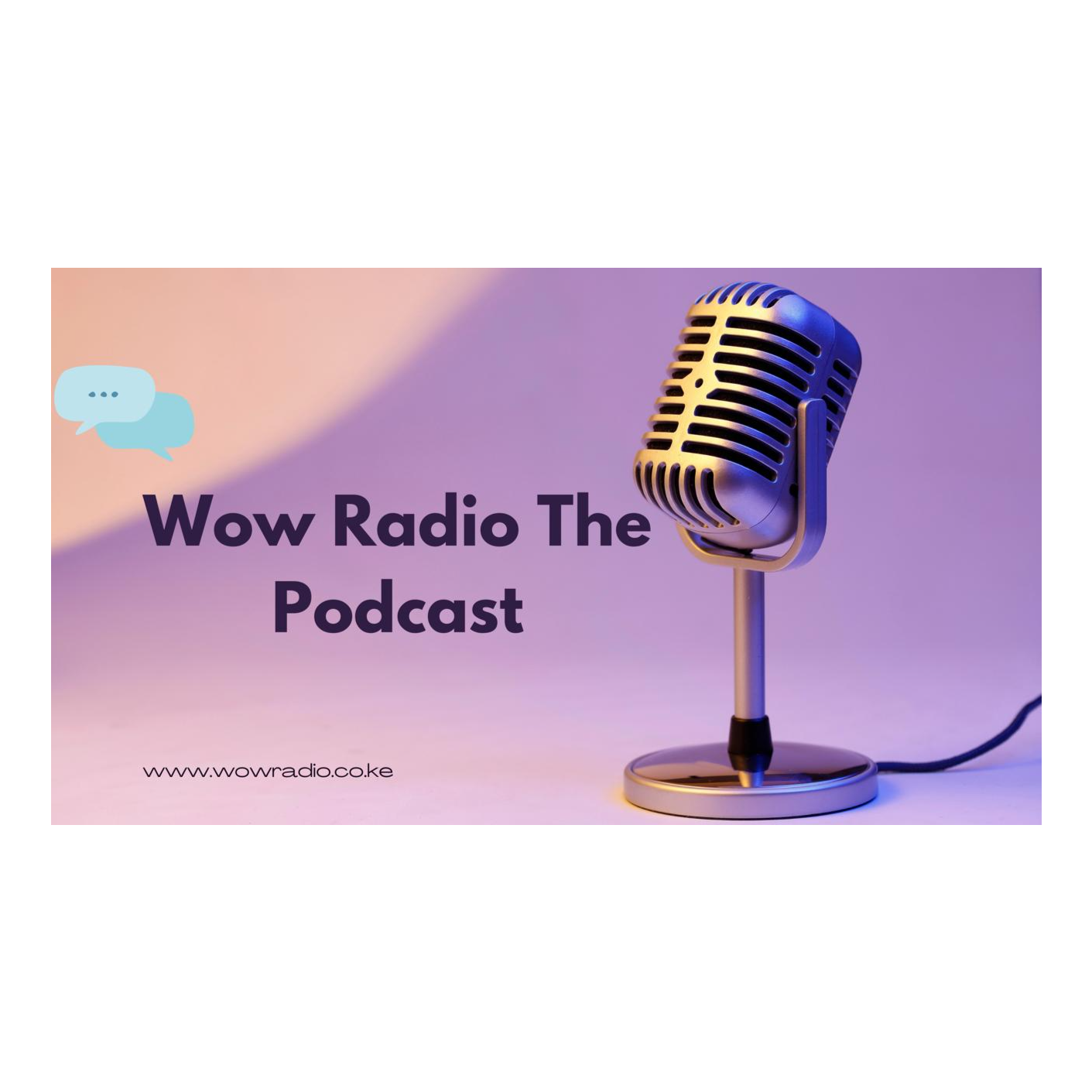Wow Radio the Podcast