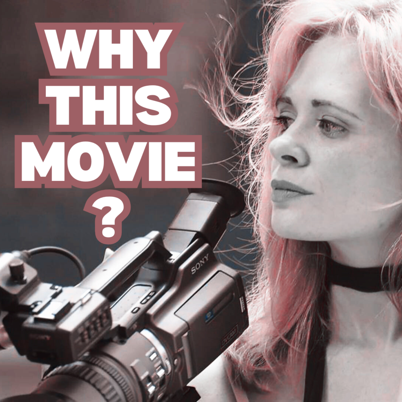 Why This Movie?