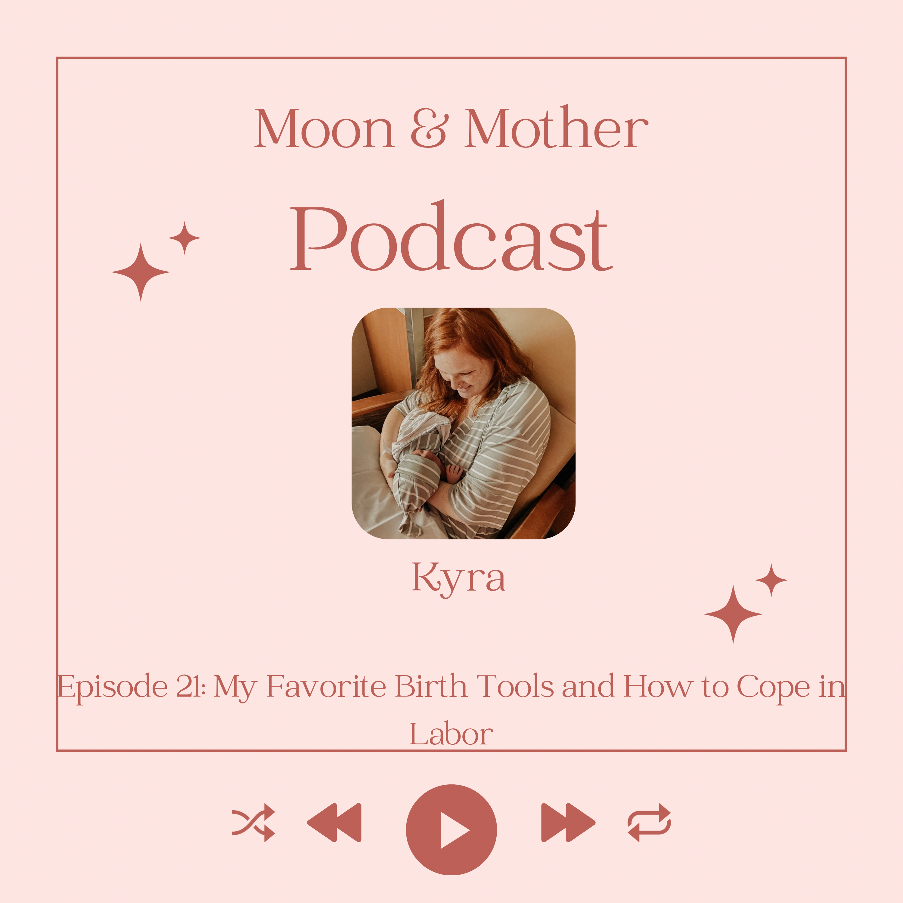My Favorite Birth Tools and How to Cope in Labor episode artwork