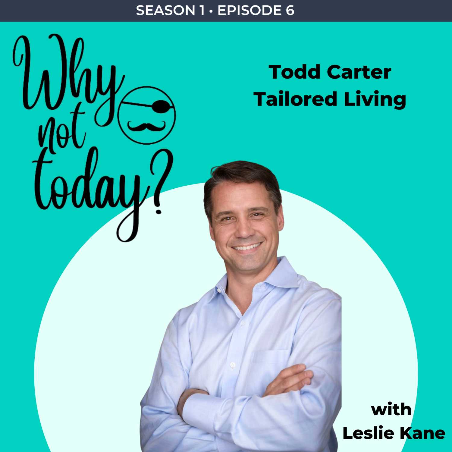Why Not Today? with Leslie Kane