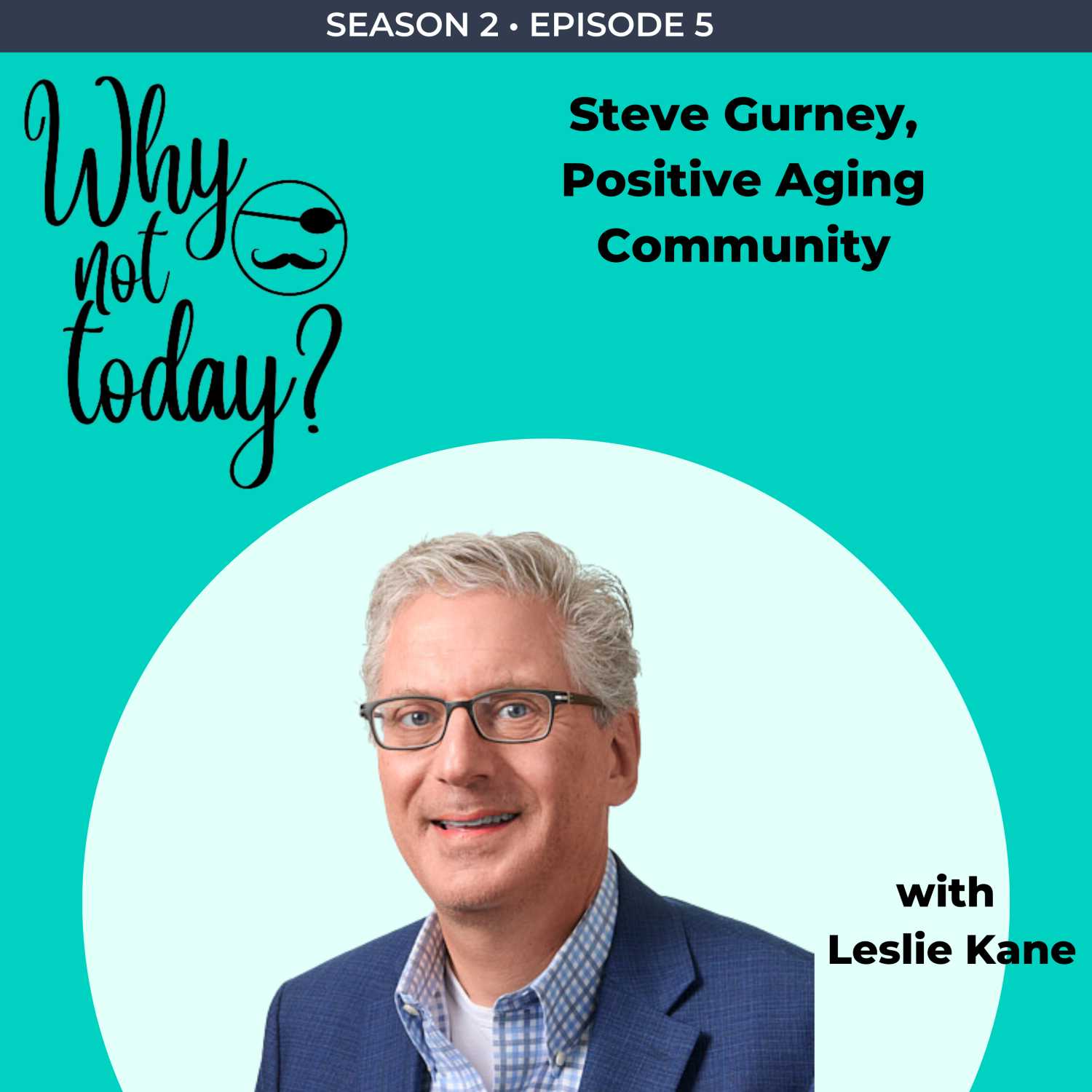 Why Not Today? with Leslie Kane