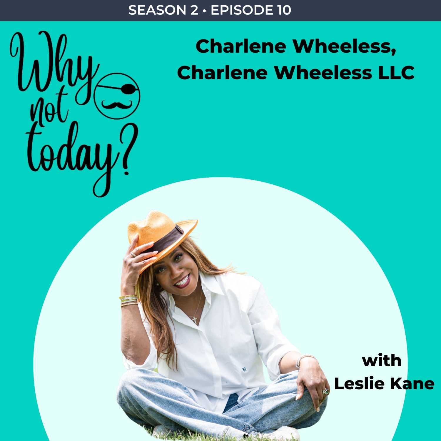 Why Not Today? with Leslie Kane