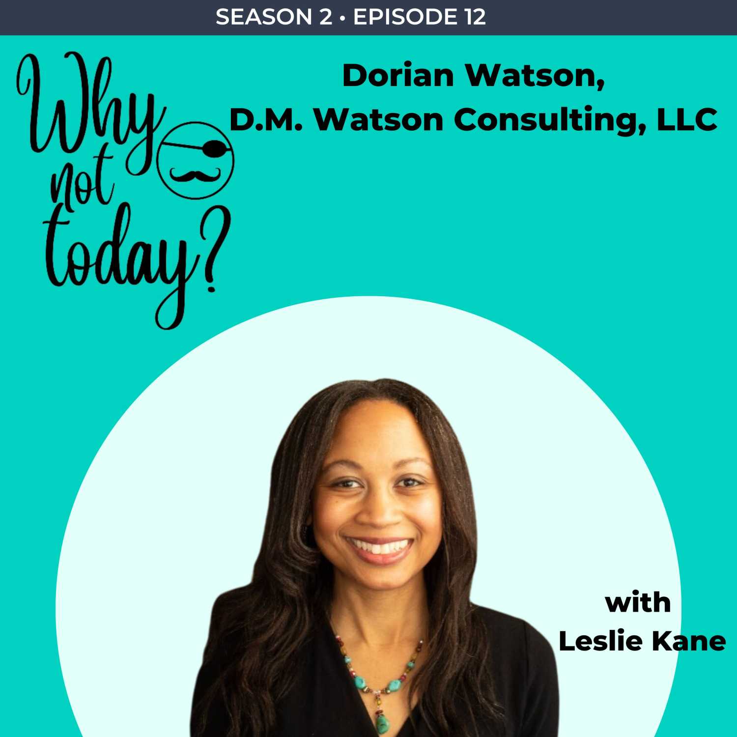 Why Not Today? with Leslie Kane