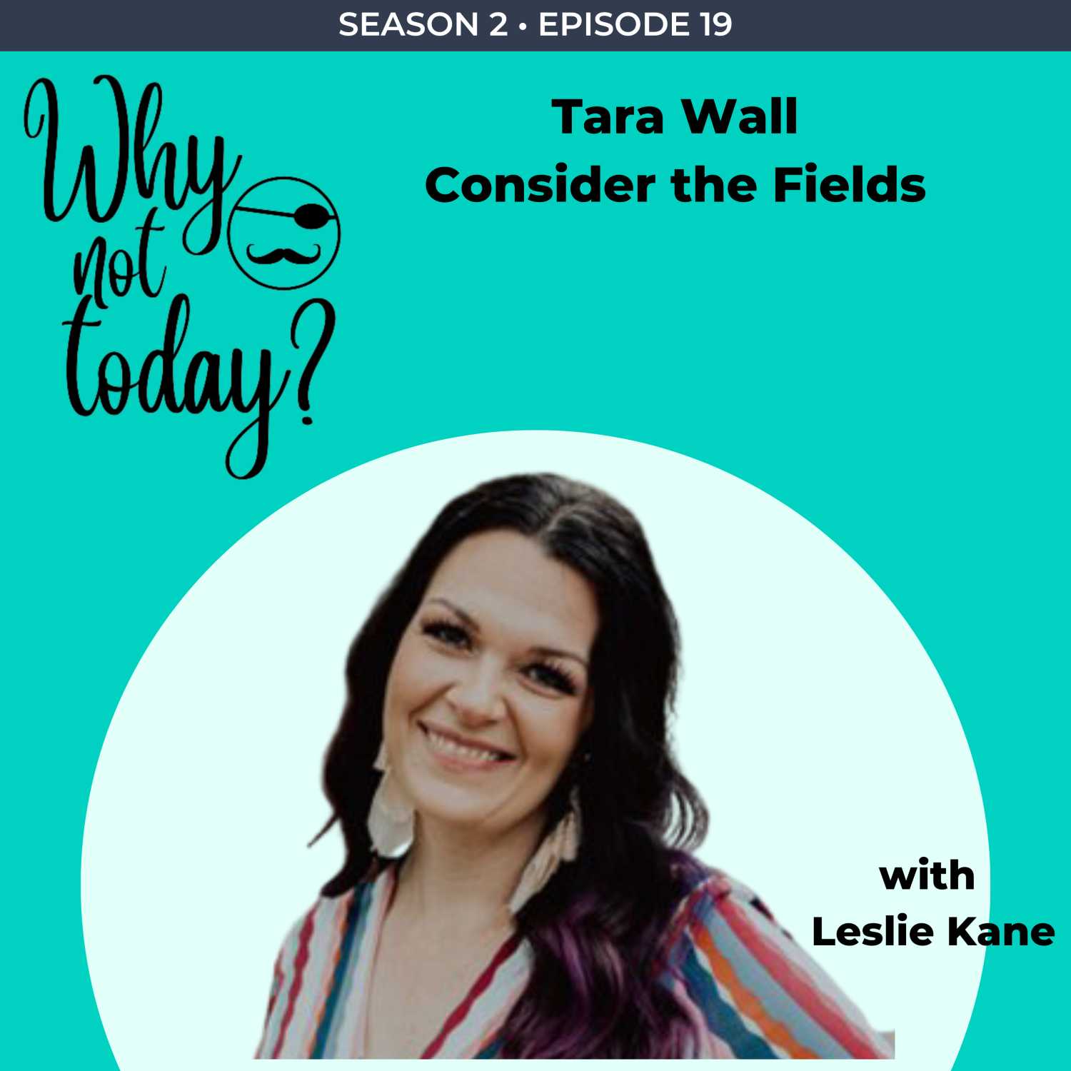 Why Not Today? with Leslie Kane
