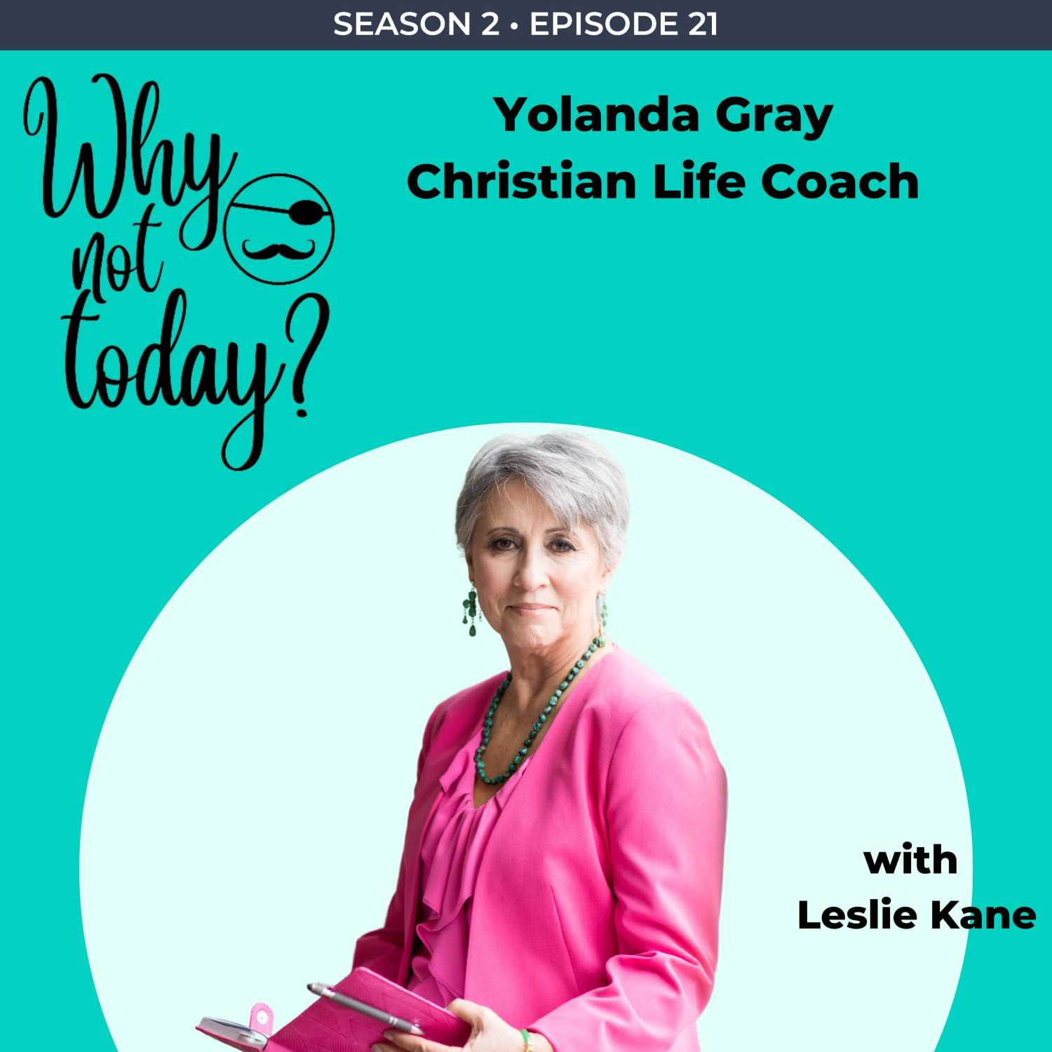 Why Not Today? with Leslie Kane