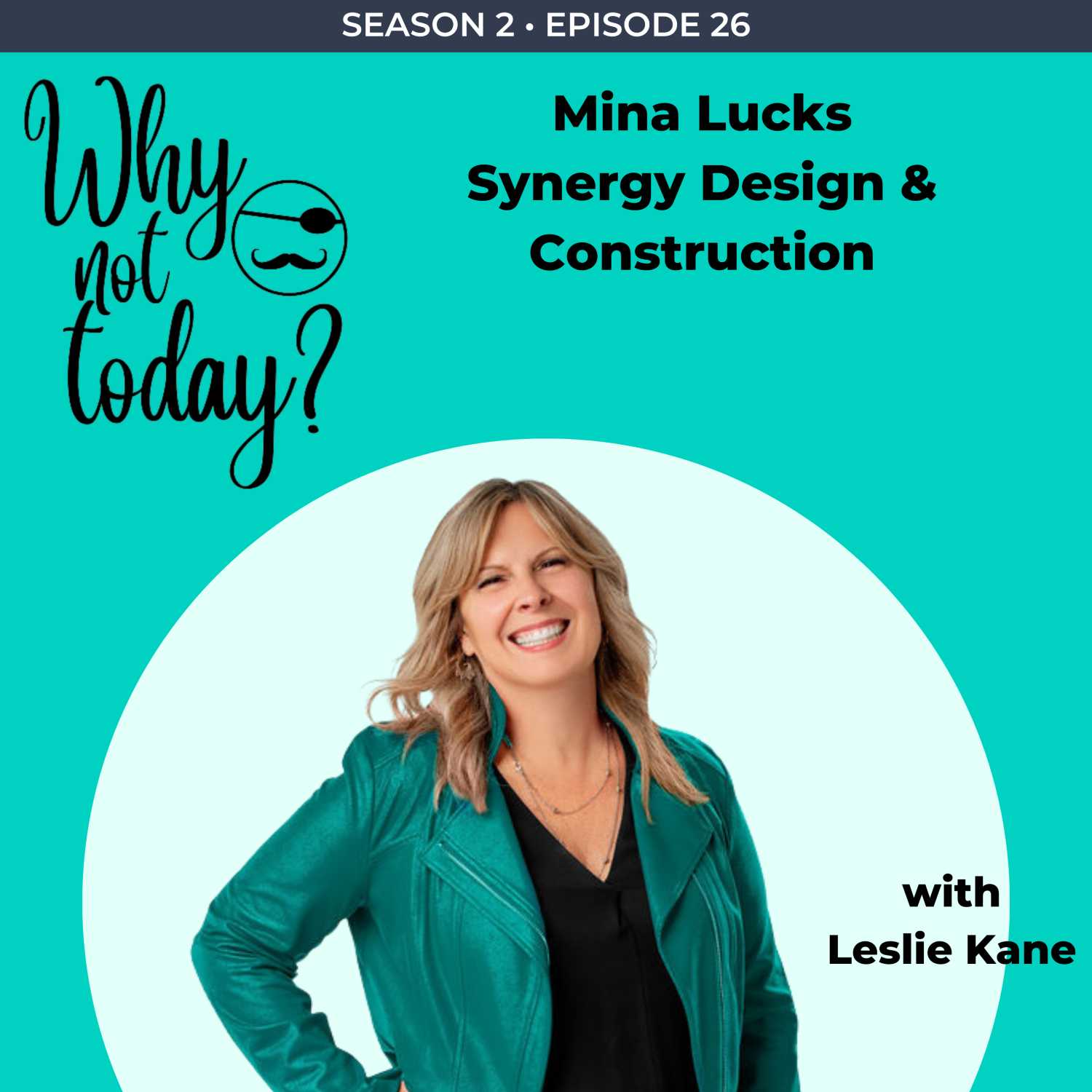 Why Not Today? with Leslie Kane