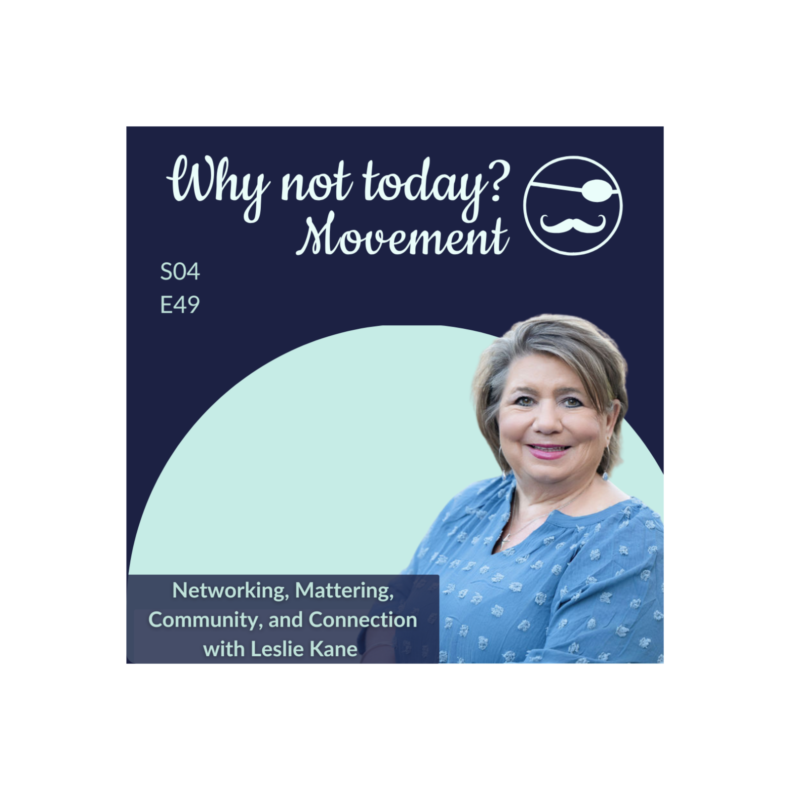 Why Not Today? with Leslie Kane