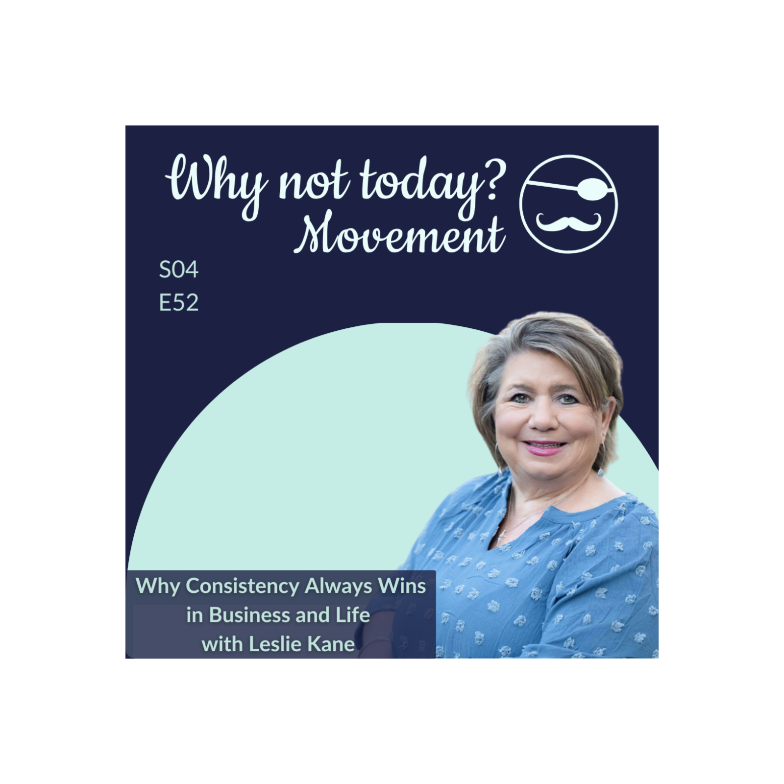 Why Not Today? with Leslie Kane