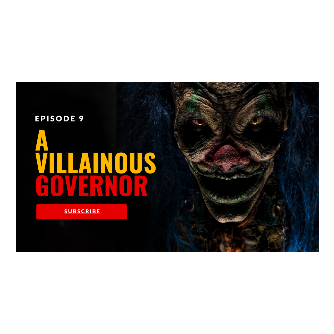 A Villainous Governor - Season 1 Episode 9