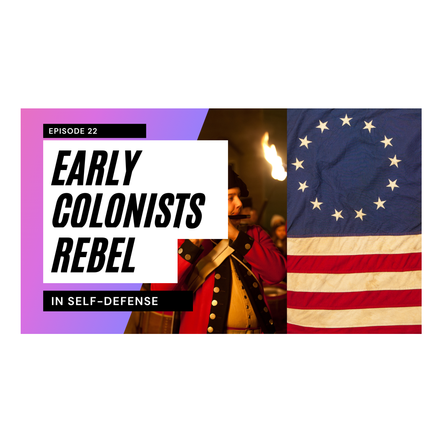 Early Colonists Rebel in Self-Defense – Season 1 Episode 21