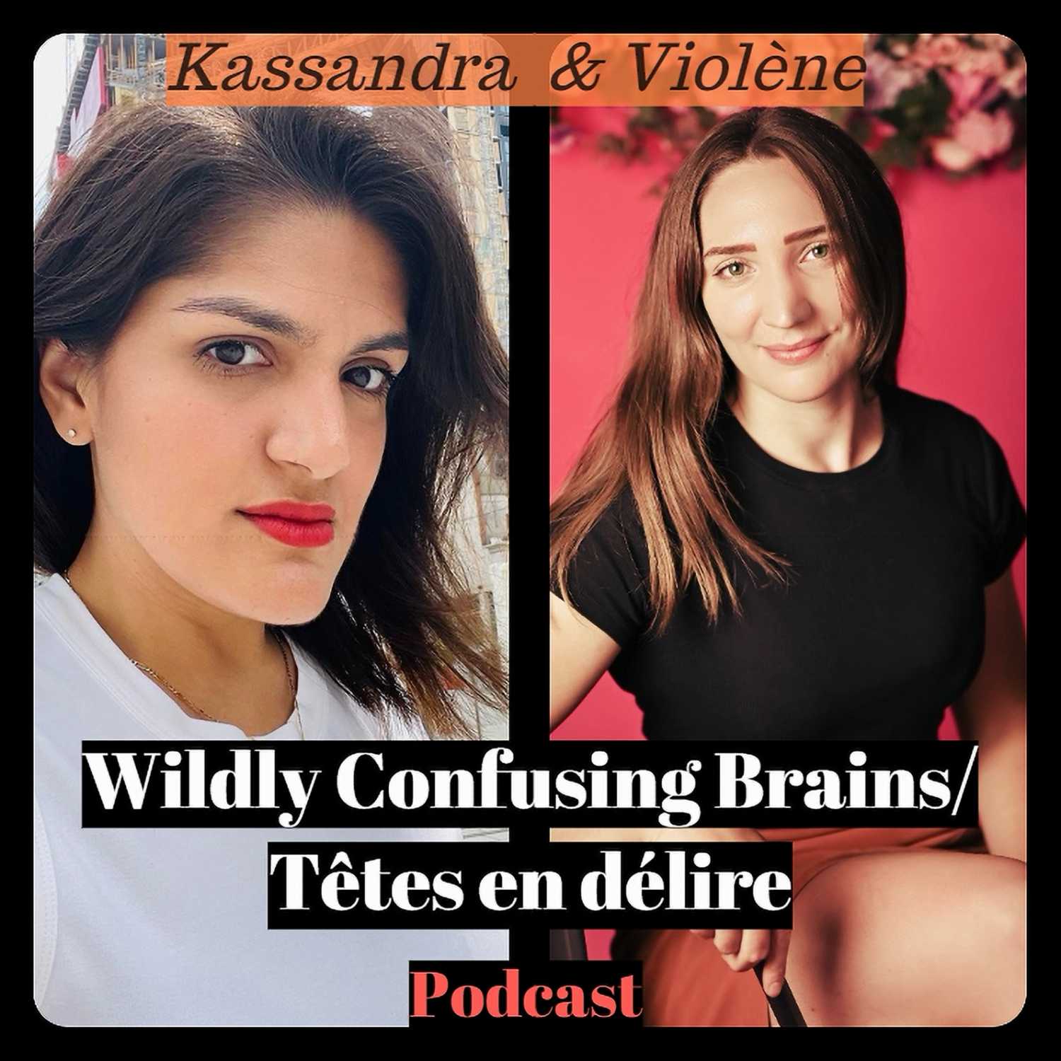 Wildly Confusing Brains/Têtes en Délire