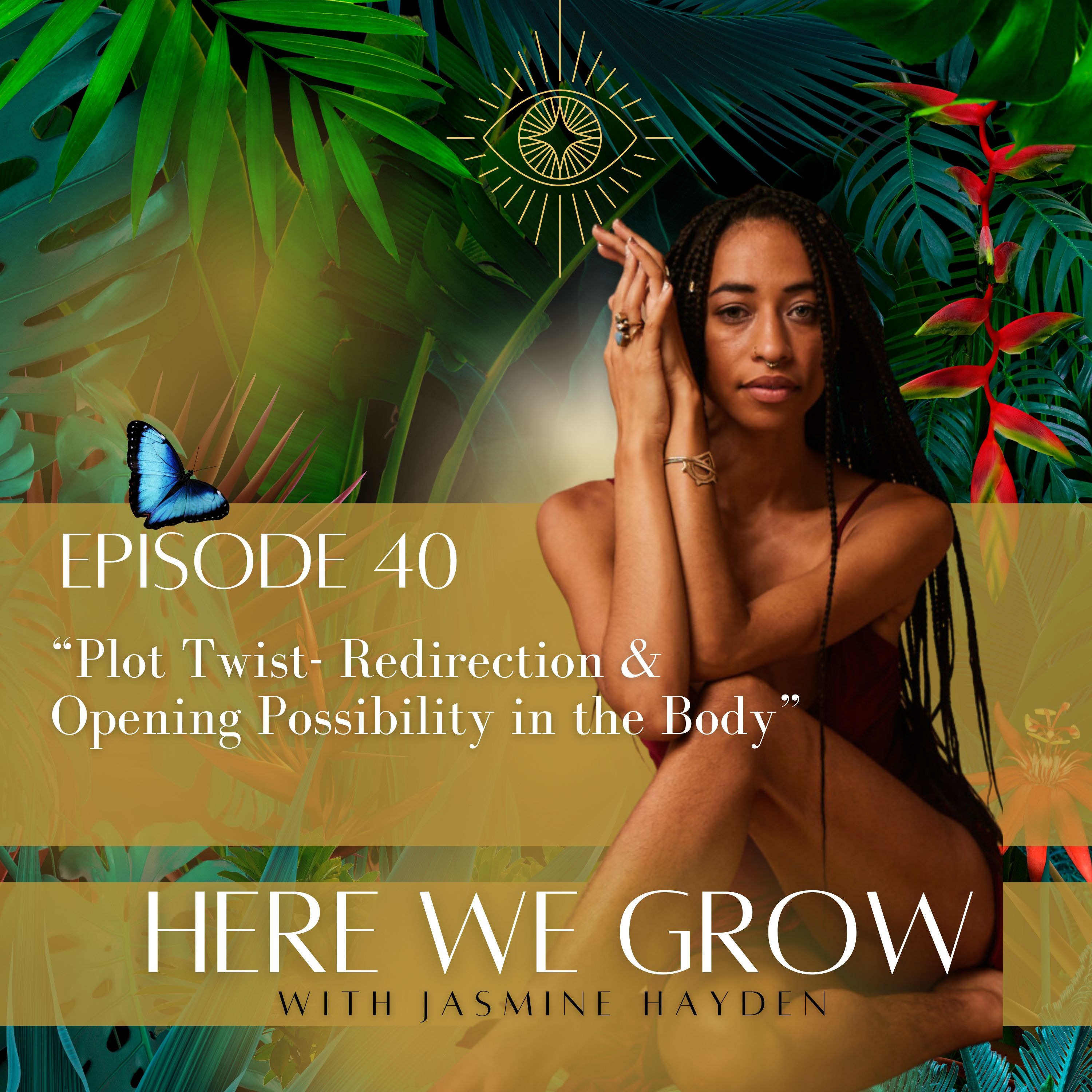 Here We Grow with Jasmine Hayden