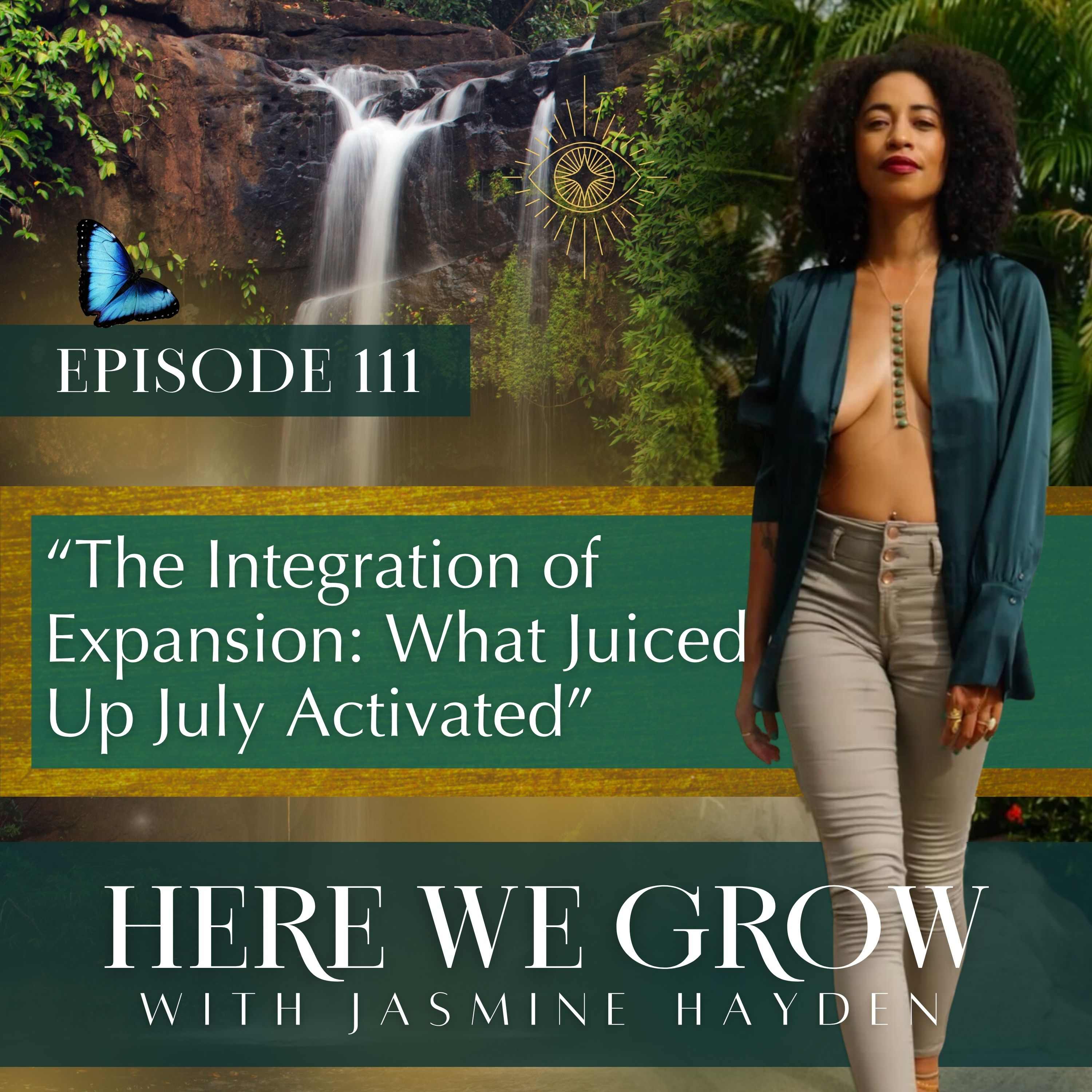 EP 111: The Integration of Expansion: What Juiced Up July Activated episode artwork