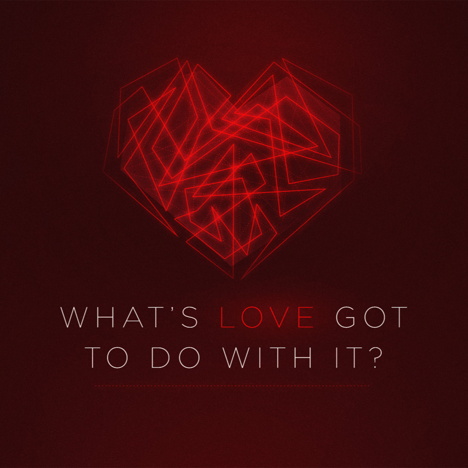 What’s Love Got To Do With It? I Ephesians 5:25 episode artwork
