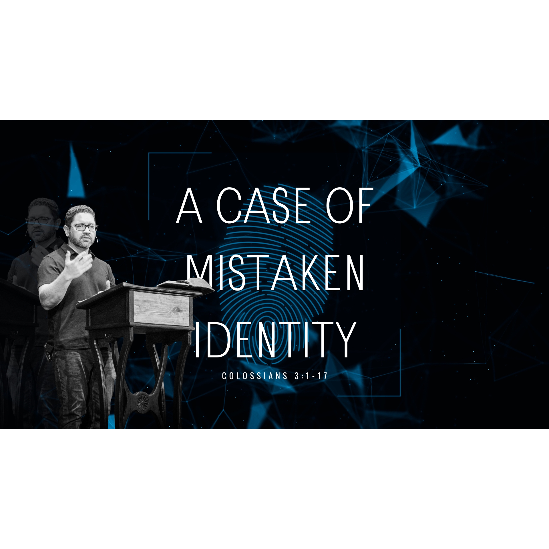 A Case of Mistaken Identity I Colossians 3:1-17 episode artwork