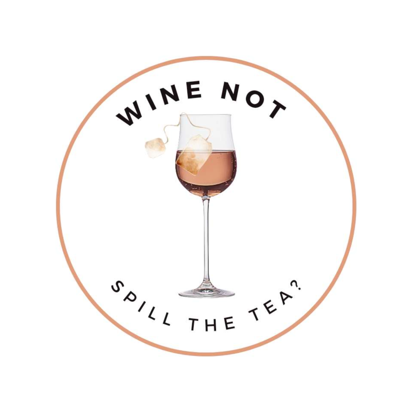 Wine Not Spill the Tea