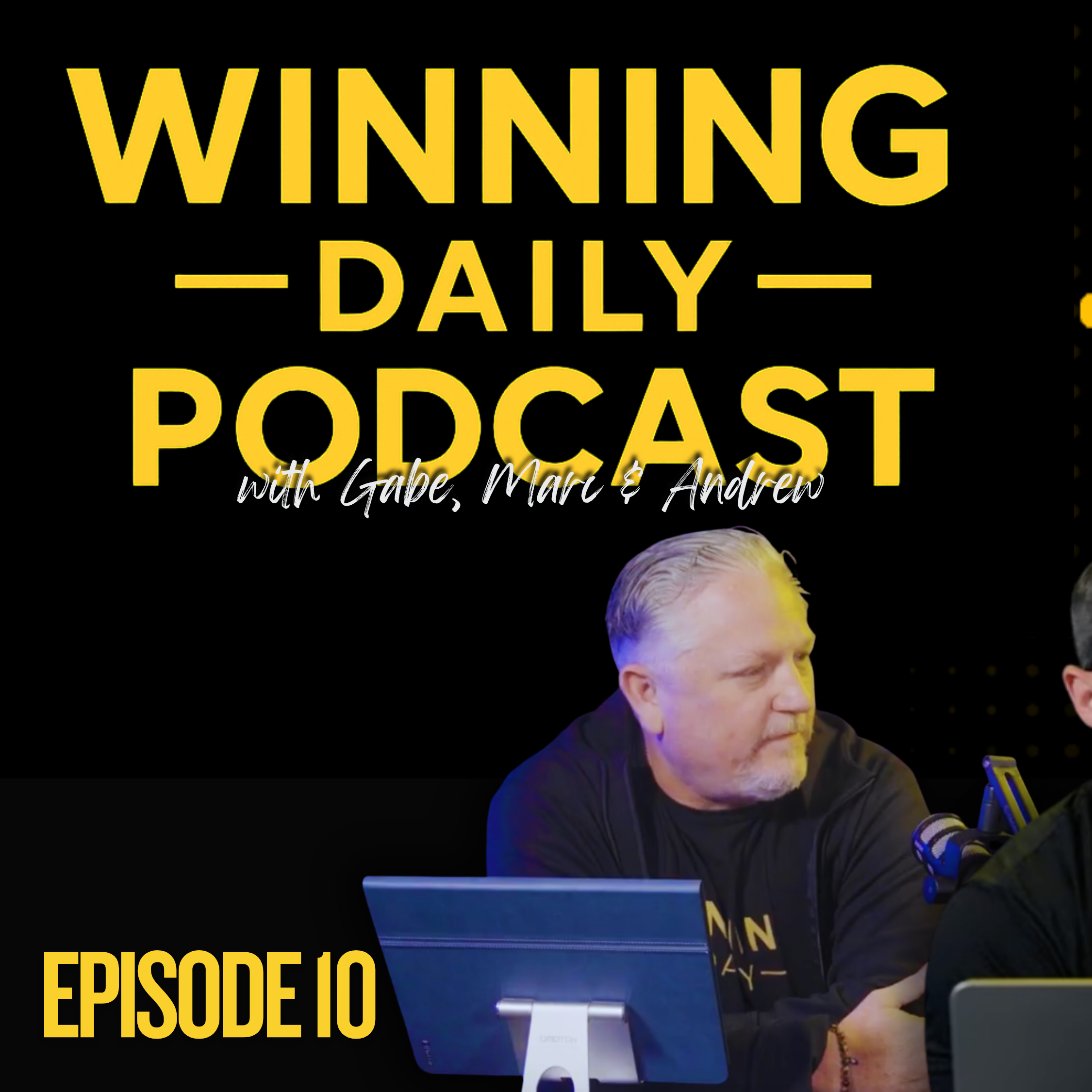 AI, Hustles & Fitness Growth Secrets | Winning Daily Podcast Ep. 10 (Gabe, Marc & Andrew) episode artwork