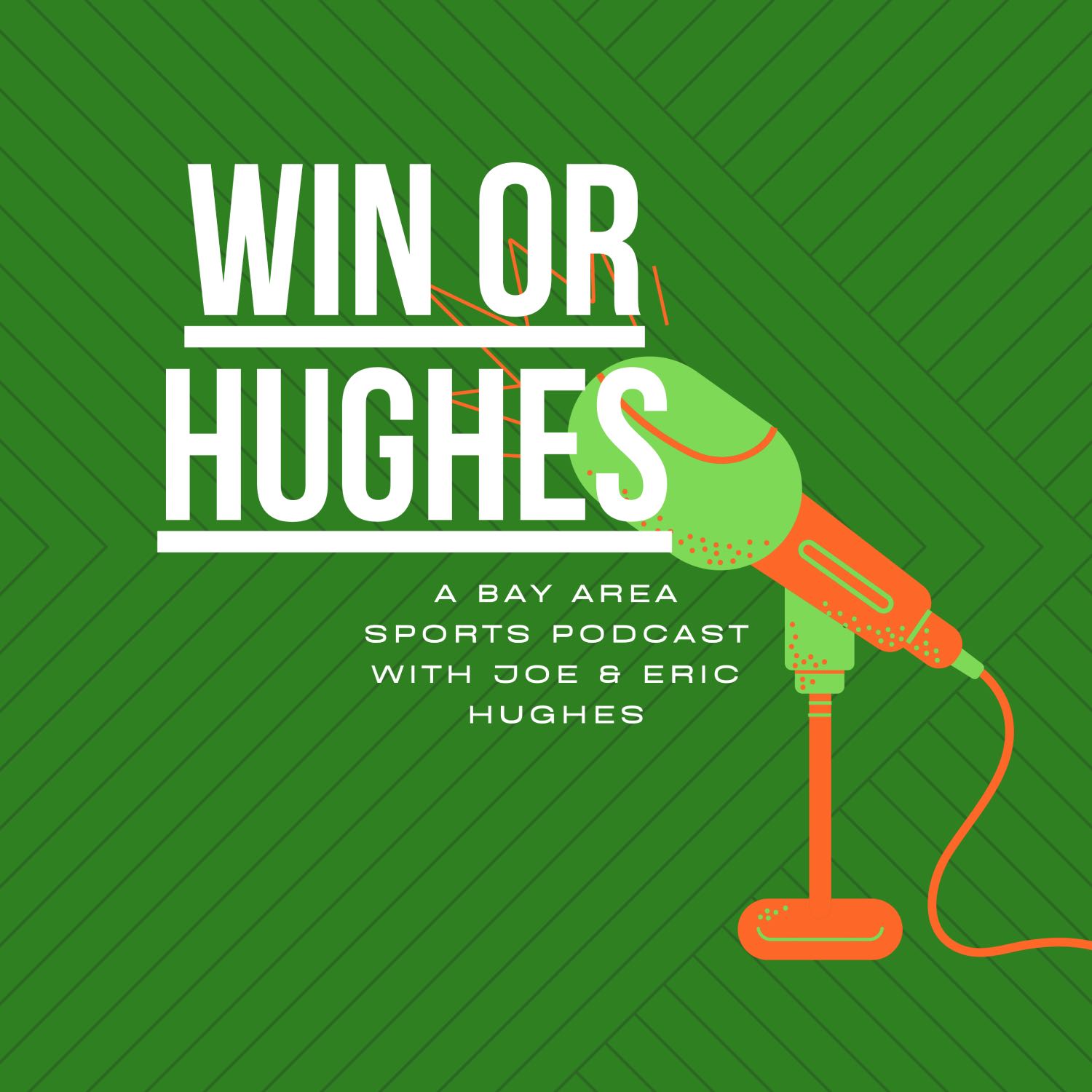 Win Or Hughes Podcast