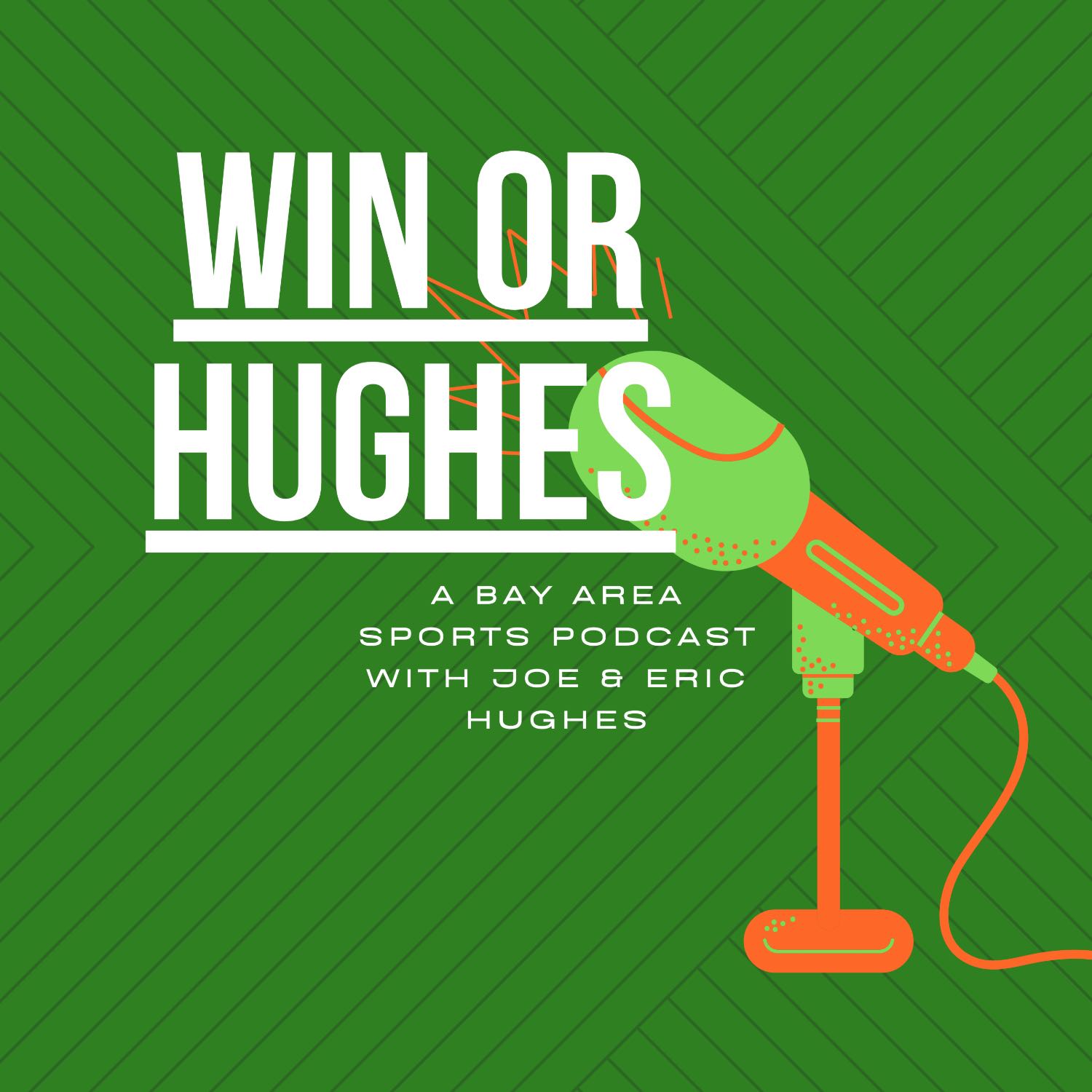 Win Or Hughes Podcast