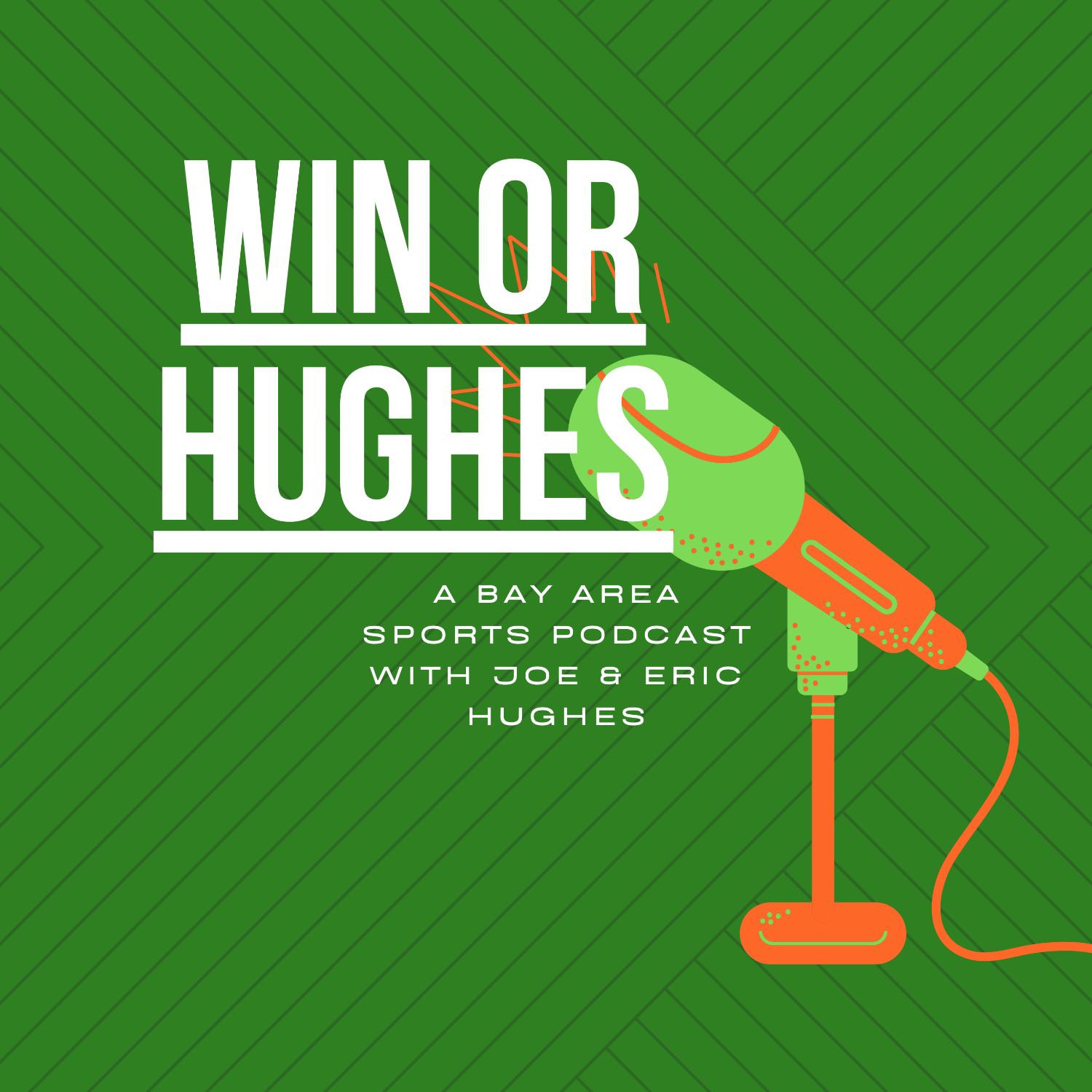 Win Or Hughes Podcast