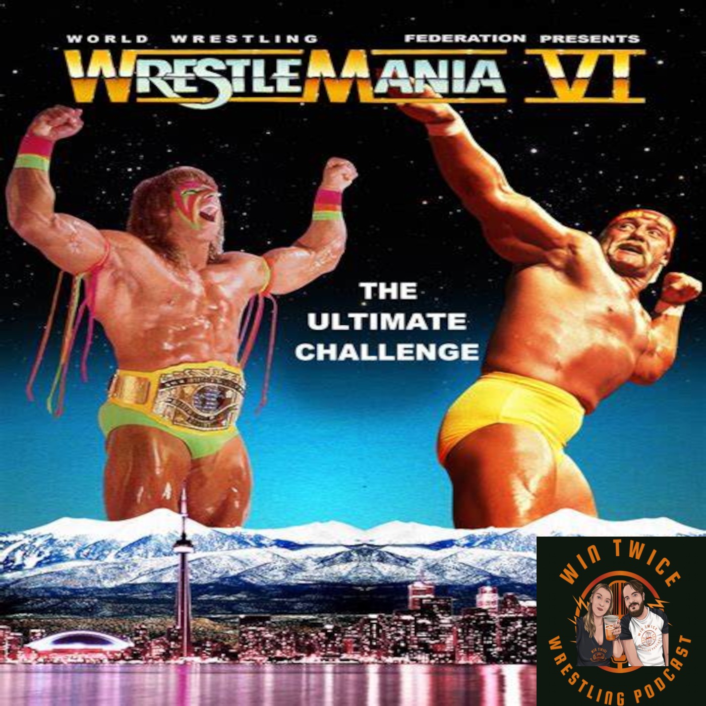 Episode 20 - WWF Wrestlemania 6 (March Through The Manias) episode artwork