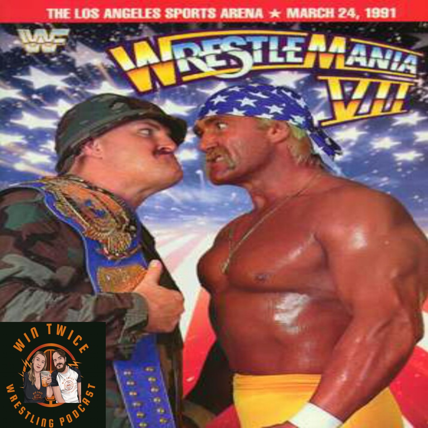 Episode 22 - WWF Wrestlemania 7 (March Through The Manias) episode artwork