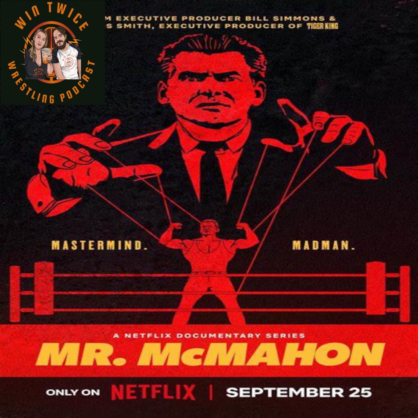 Episode 47 - Mr. McMahon (Netflix Documentary) episode artwork