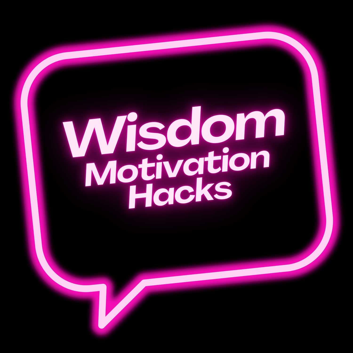 Wisdom, Motivation and Hacks podcast artwork