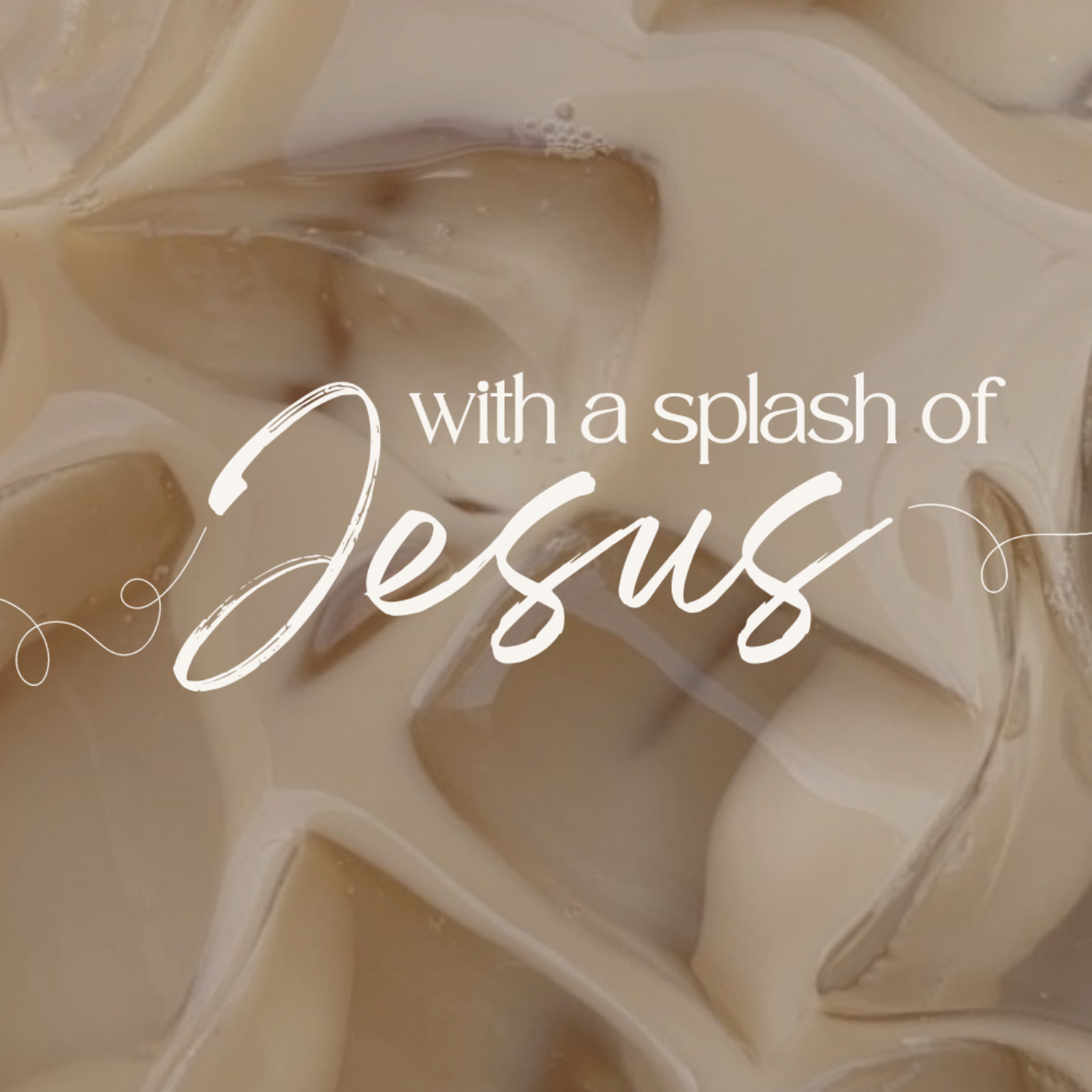 With A Splash of Jesus