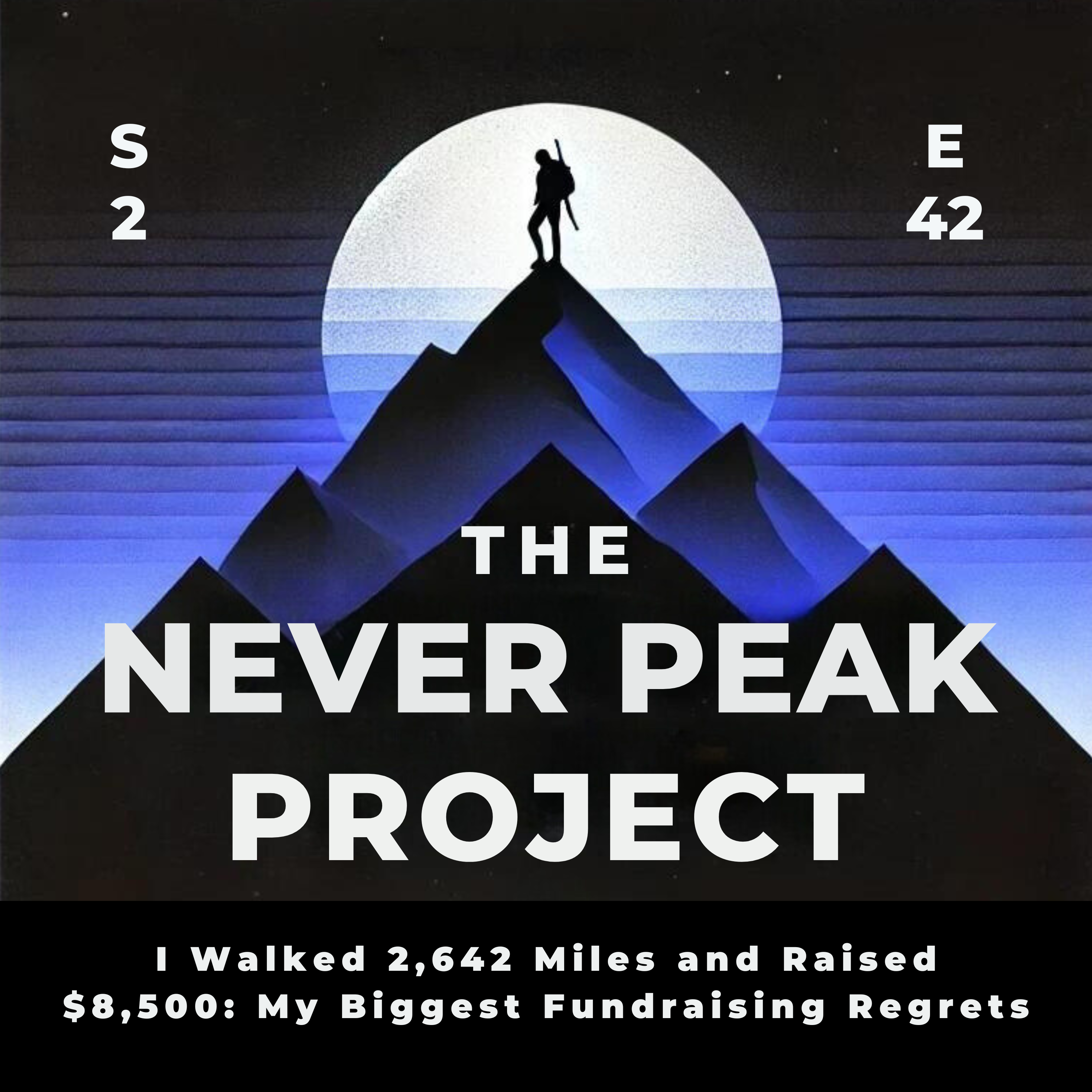 I Walked 2,642 Miles and Raised $8,500: My Biggest Fundraising Regrets