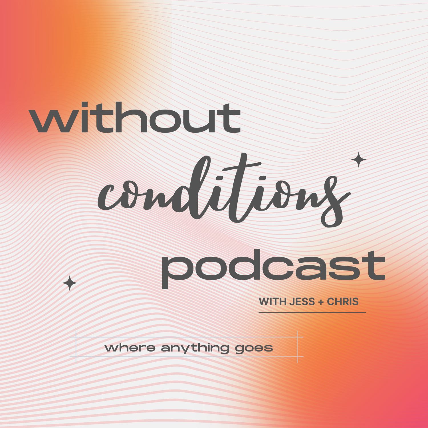 Without Conditions Podcast