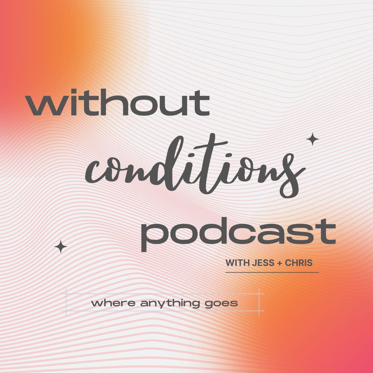Without Conditions Podcast