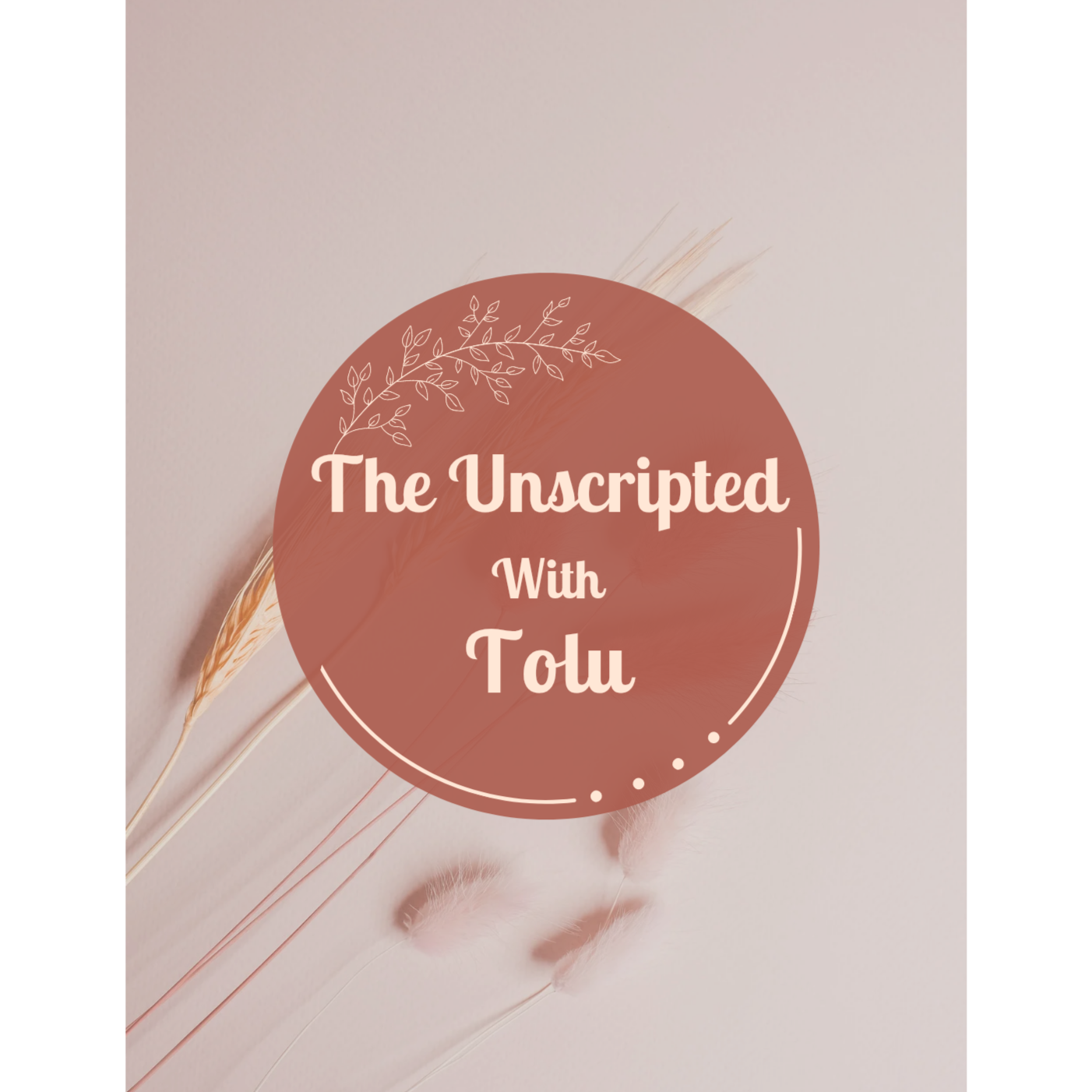 The Unscripted with Tolu