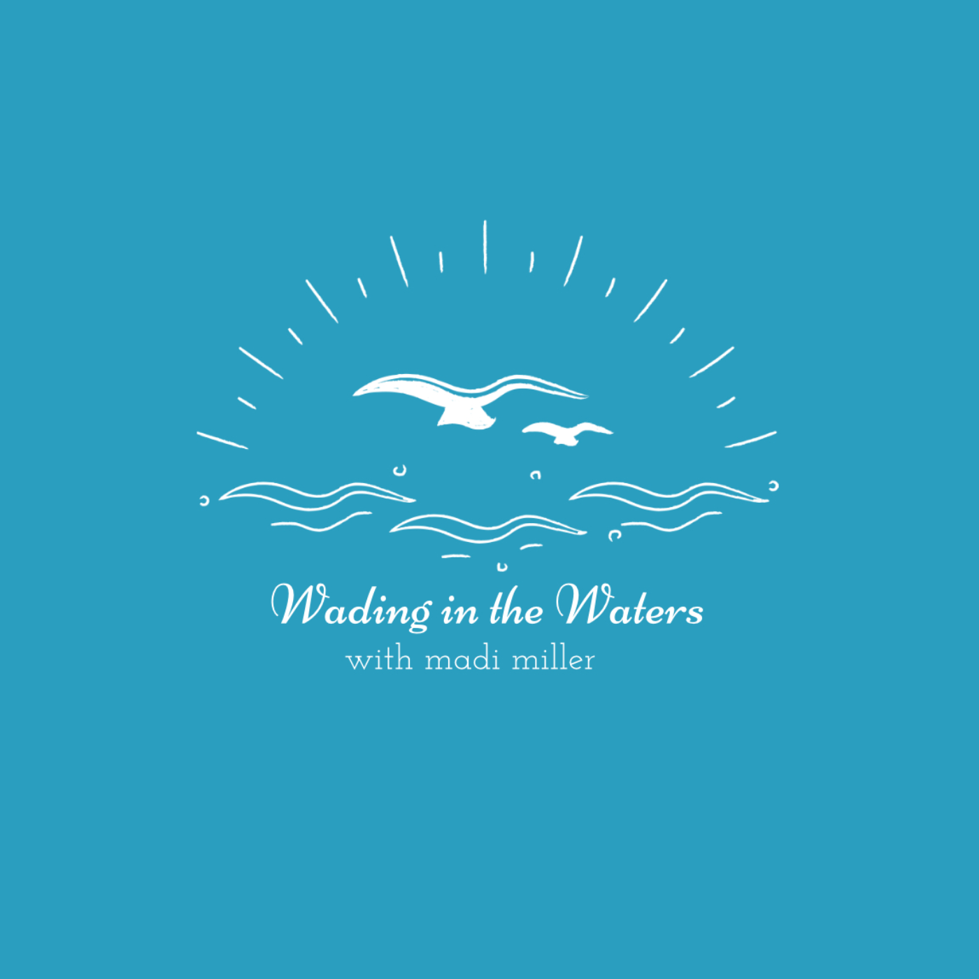 Wading in the Waters 